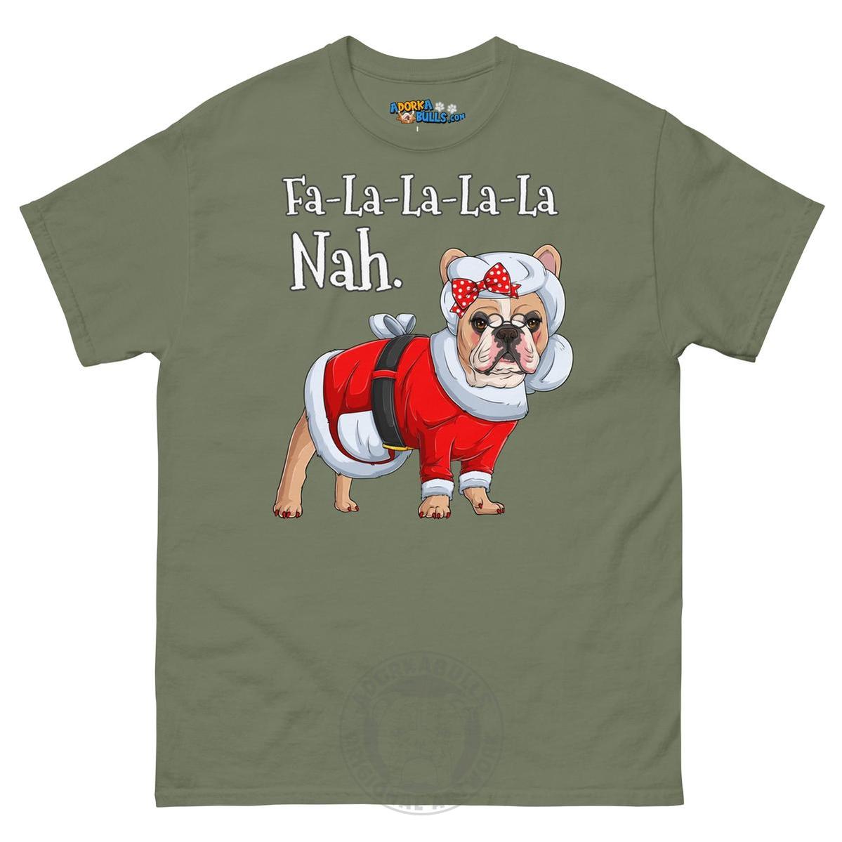 "Fa - La - La - La - La - La Nah" Mrs. Claus Frenchie T-Shirt | Fawn & White Colored