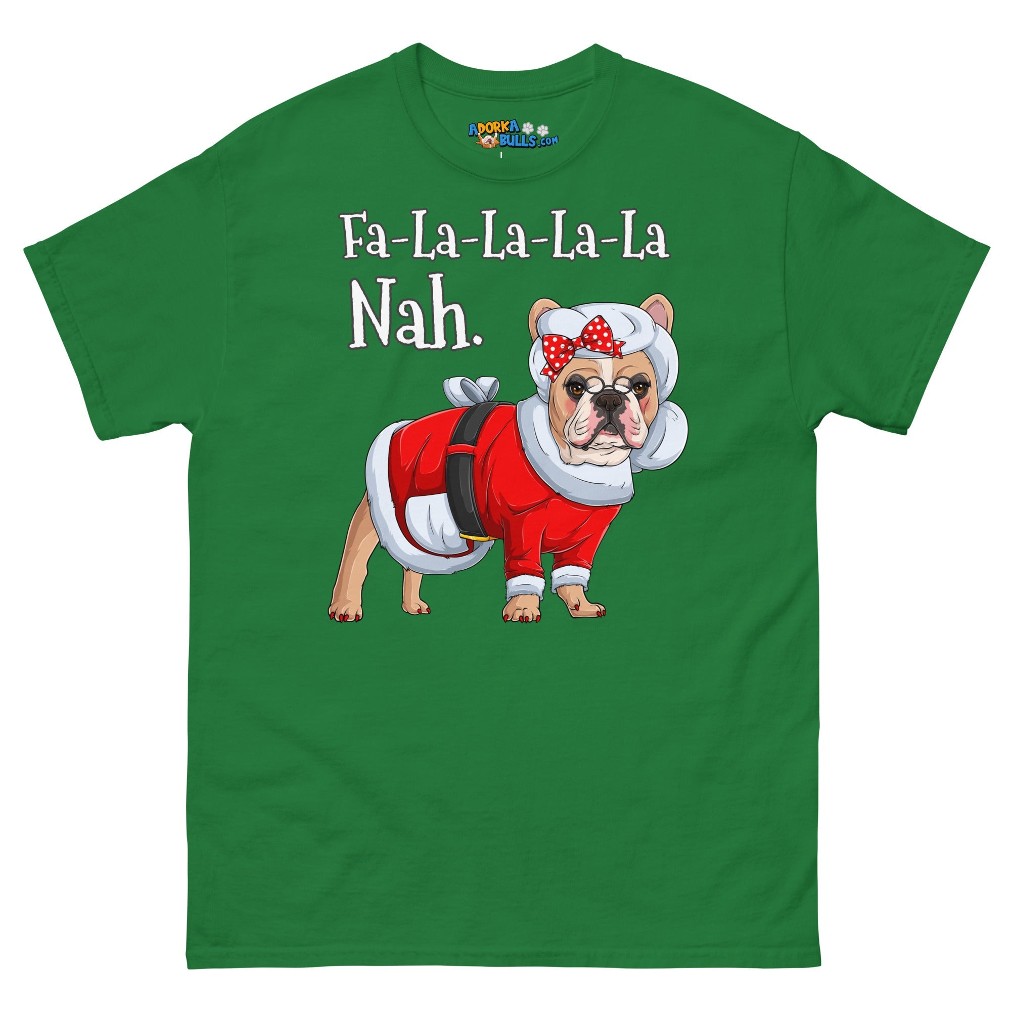 "Fa - La - La - La - La - La Nah" Mrs. Claus Frenchie T-Shirt | Fawn & White Colored