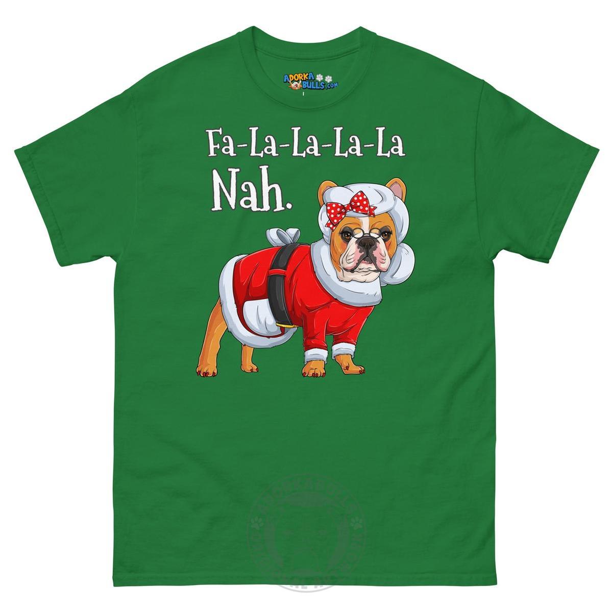 "Fa - La - La - La - La - La Nah" Mrs. Claus Frenchie T-Shirt | Red & White Colored