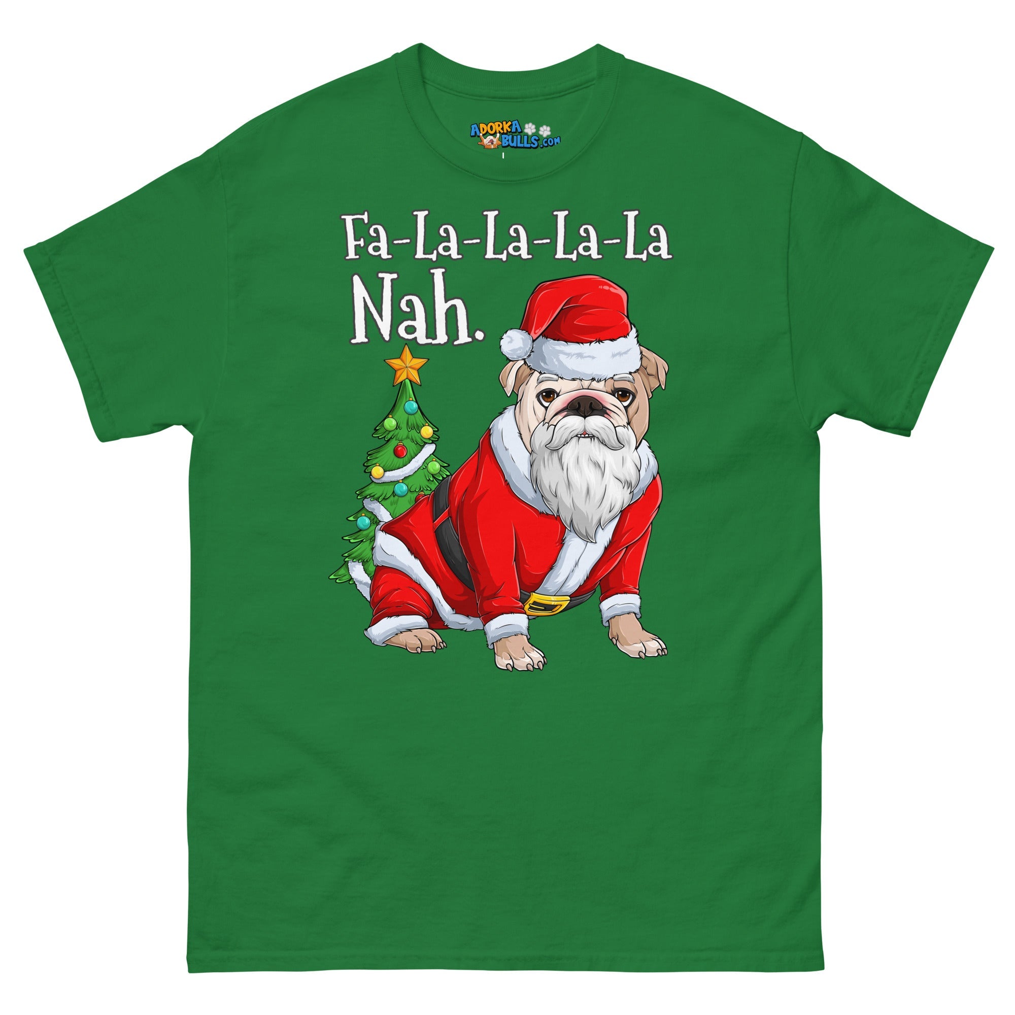 "Fa - La - La - La - La - La Nah" Santa Bulldog T-Shirt | Fawn & White Colored