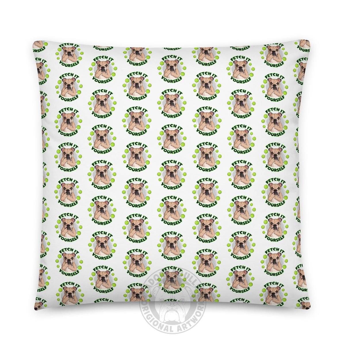 "Fetch it Yourself" English Bulldog Throw Pillow