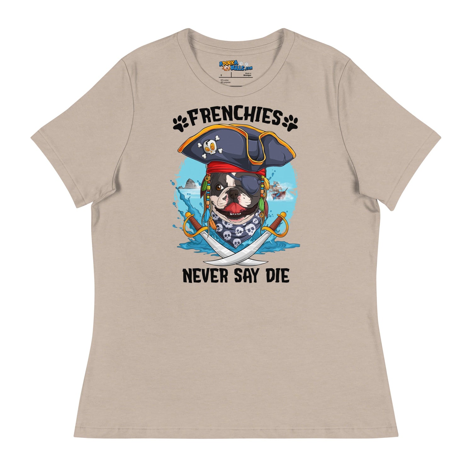 "Frenchies Never Say Die" French Bulldog Pirate Women’s Relaxed Tee