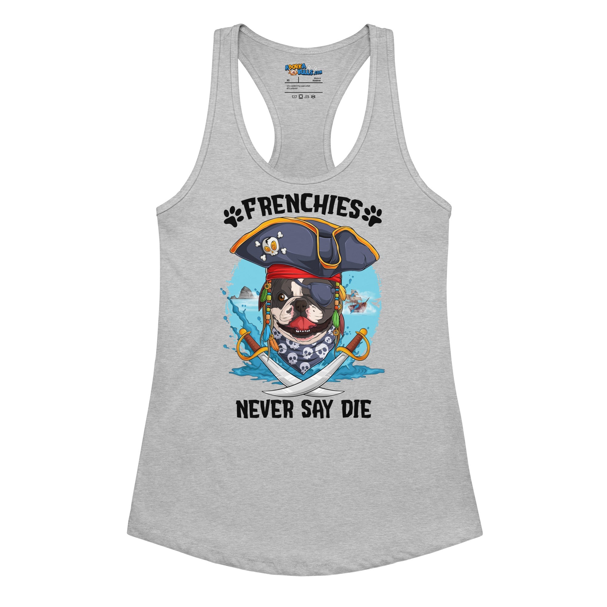 "Frenchies Never Say Die" French Bulldog Pirate Women’s Tank