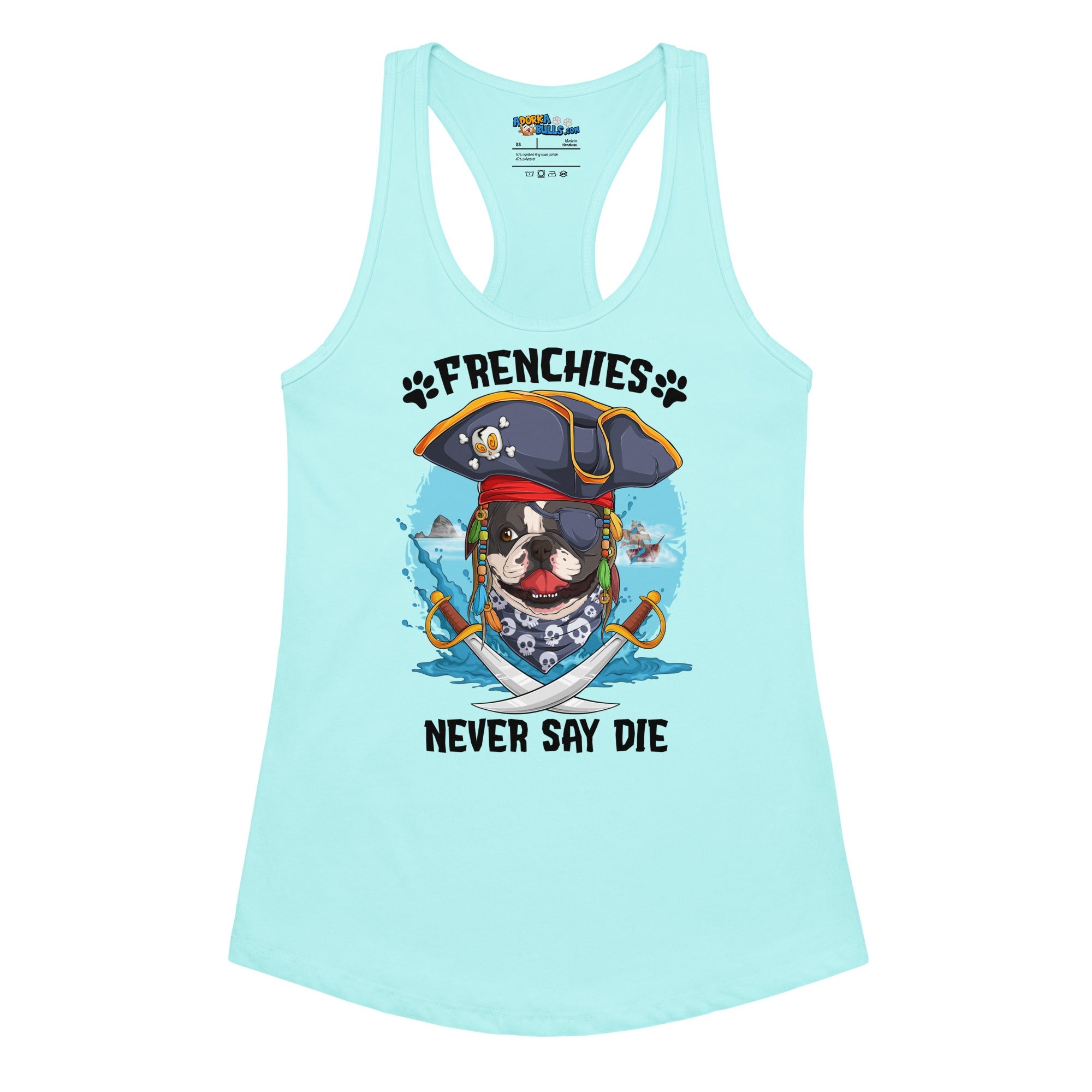 "Frenchies Never Say Die" French Bulldog Pirate Women’s Tank