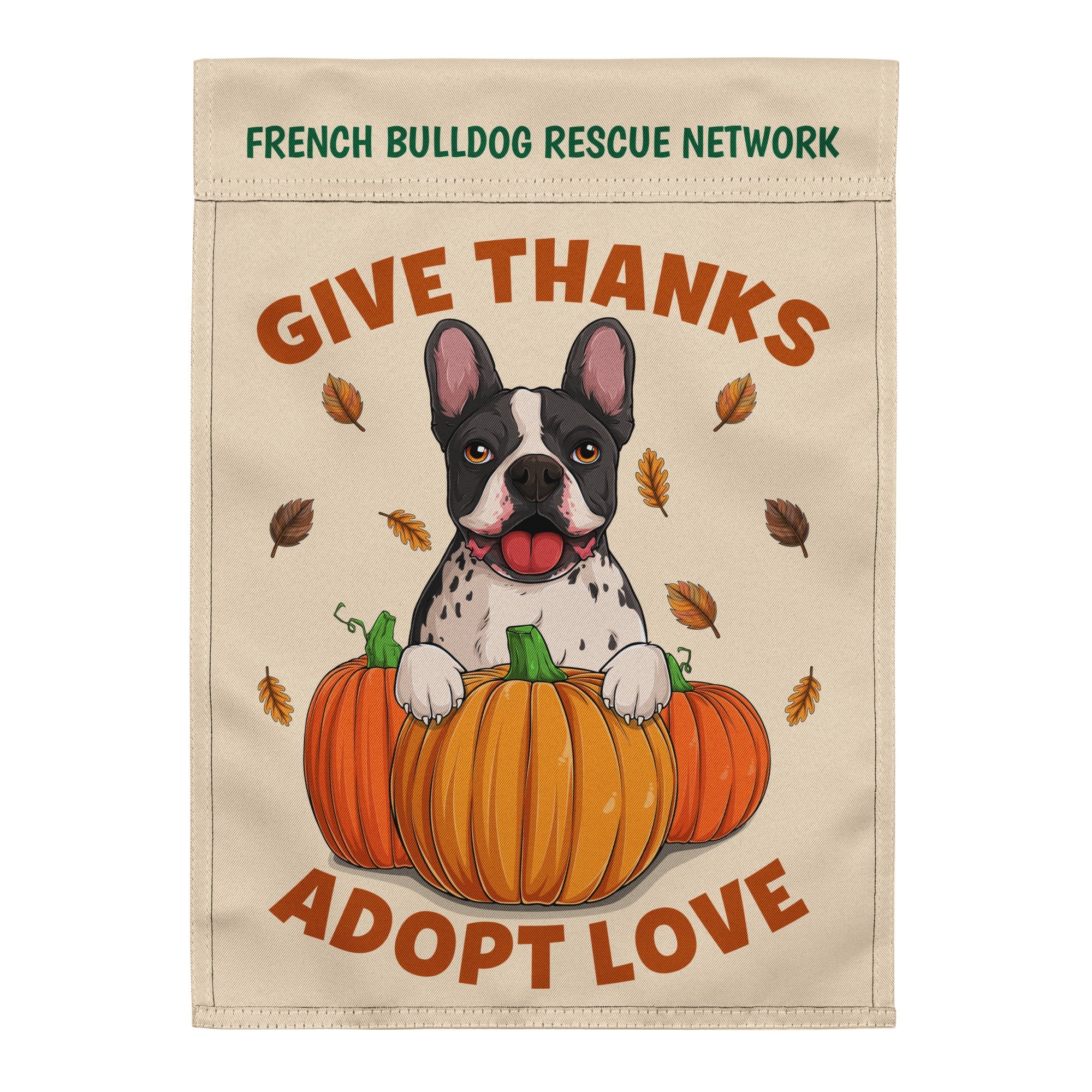 “Give Thanks, Adopt Love” FBRN Garden Flag