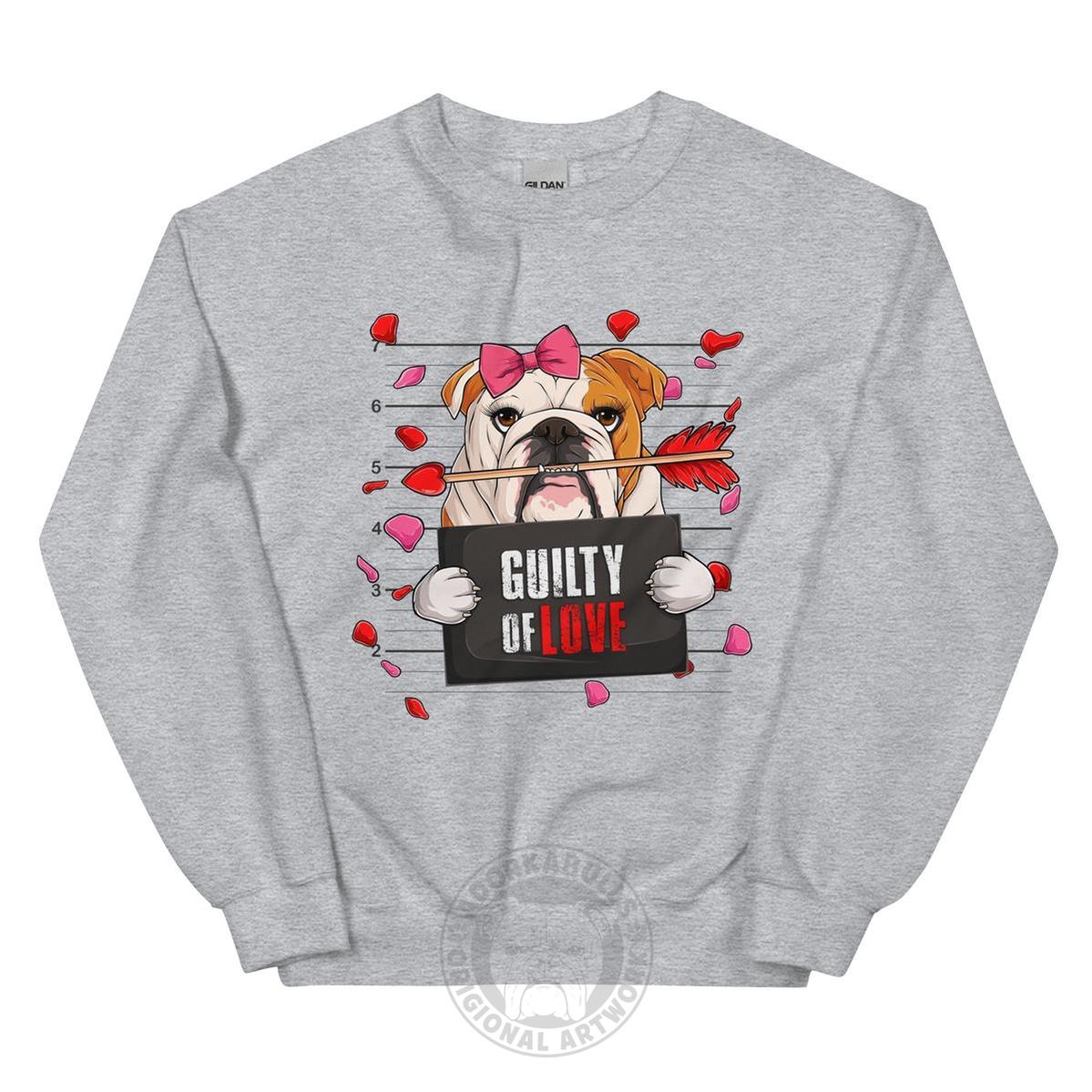 "Guilty of Love" Female Bulldog Valentine Sweatshirt | Red & White Colored