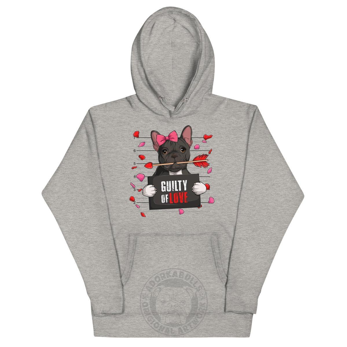 "Guilty of Love" French Bulldog Unisex Hoodie | B&W Colored Female