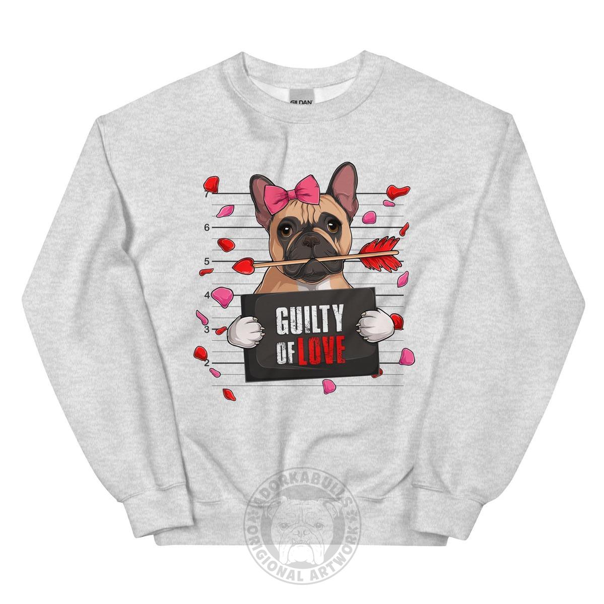 "Guilty of Love" Frenchie Valentine Sweatshirt | Fawn & White Colored