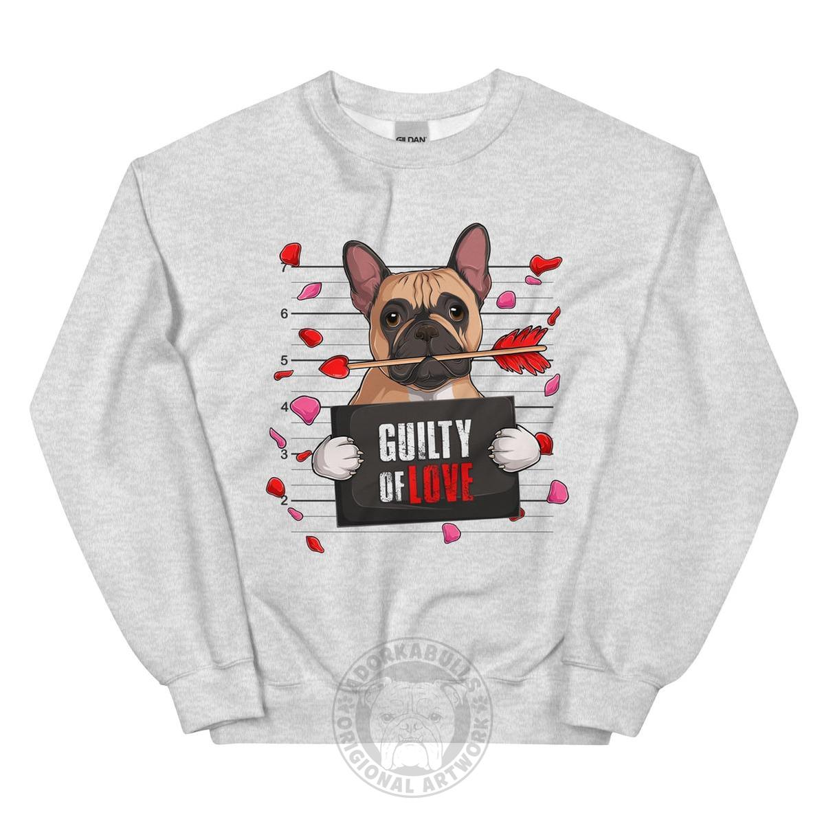 "Guilty of Love" Frenchie Valentine Sweatshirt | Fawn & White Colored