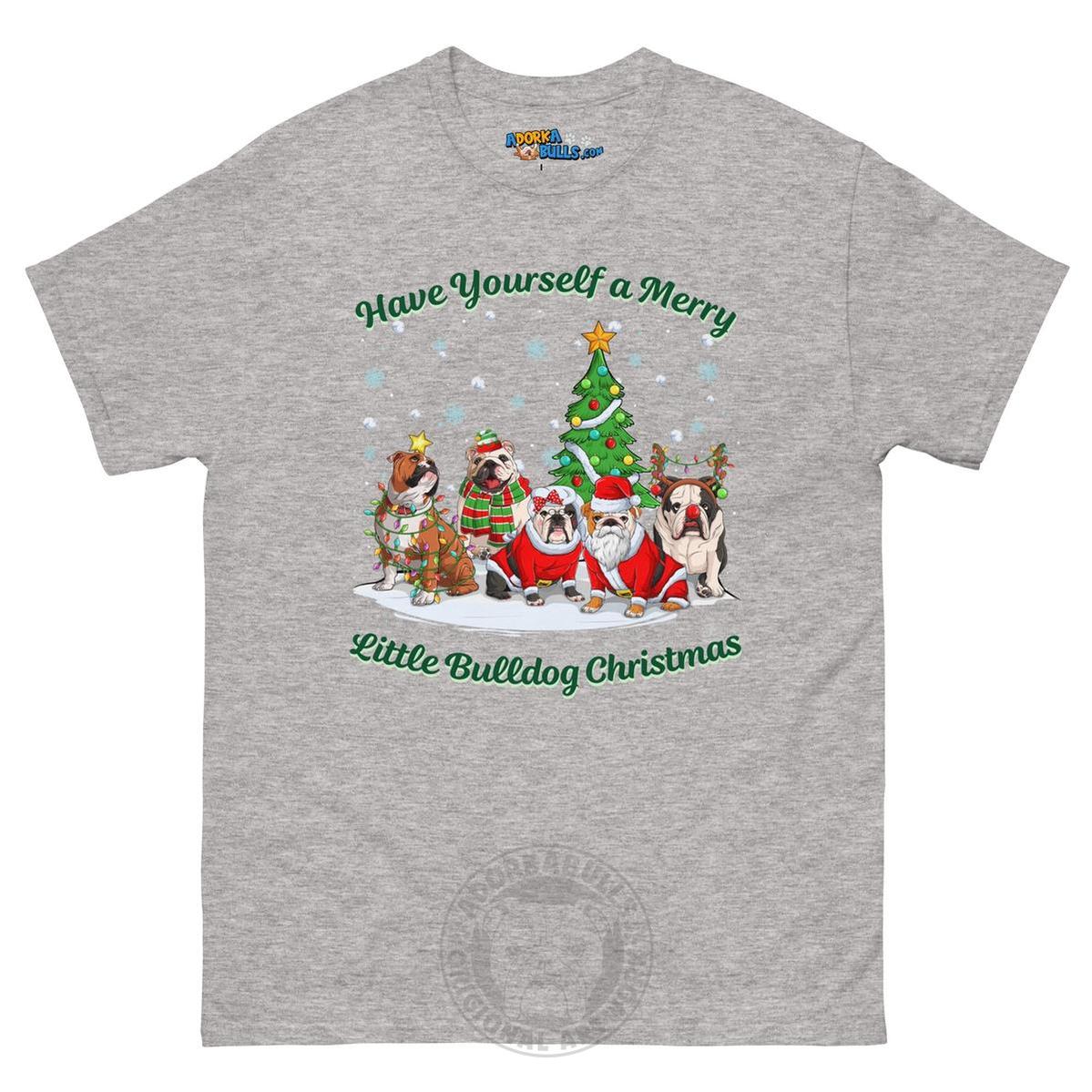 Have Yourself a Merry Little Bulldog Christmas T-Shirt
