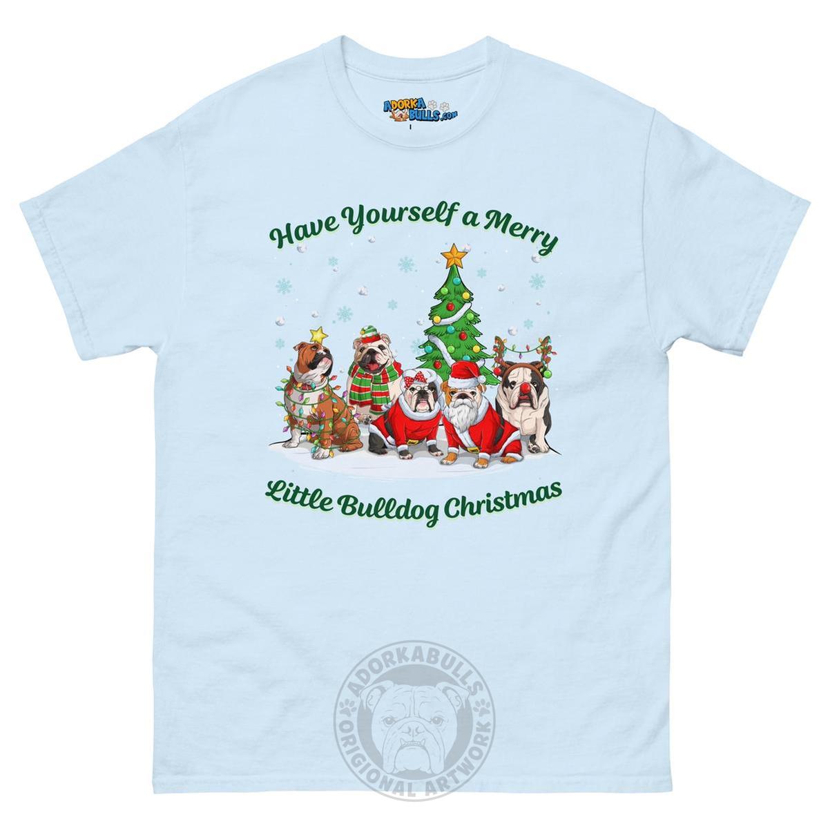 Have Yourself a Merry Little Bulldog Christmas T-Shirt