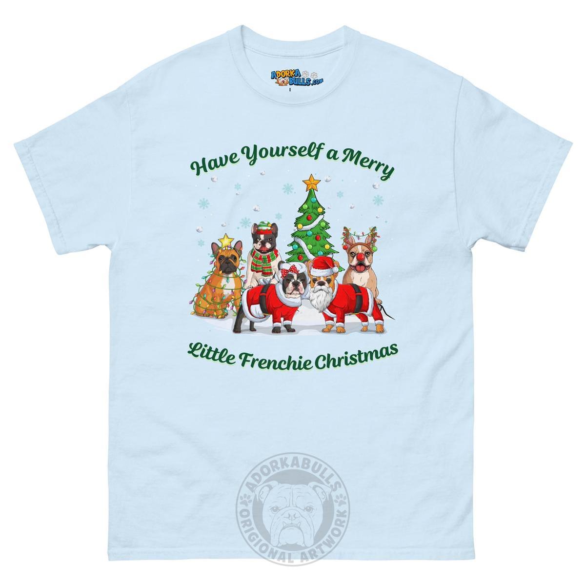 Have Yourself a Merry Little Frenchie Christmas T-Shirt