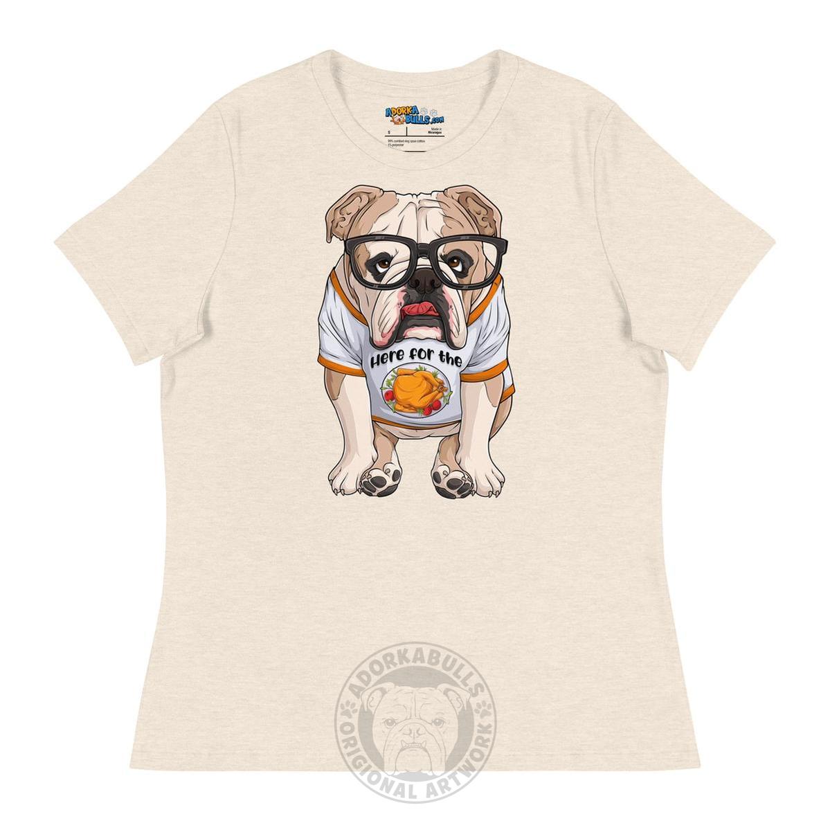 "Here For The Turkey" English Bulldog Women&