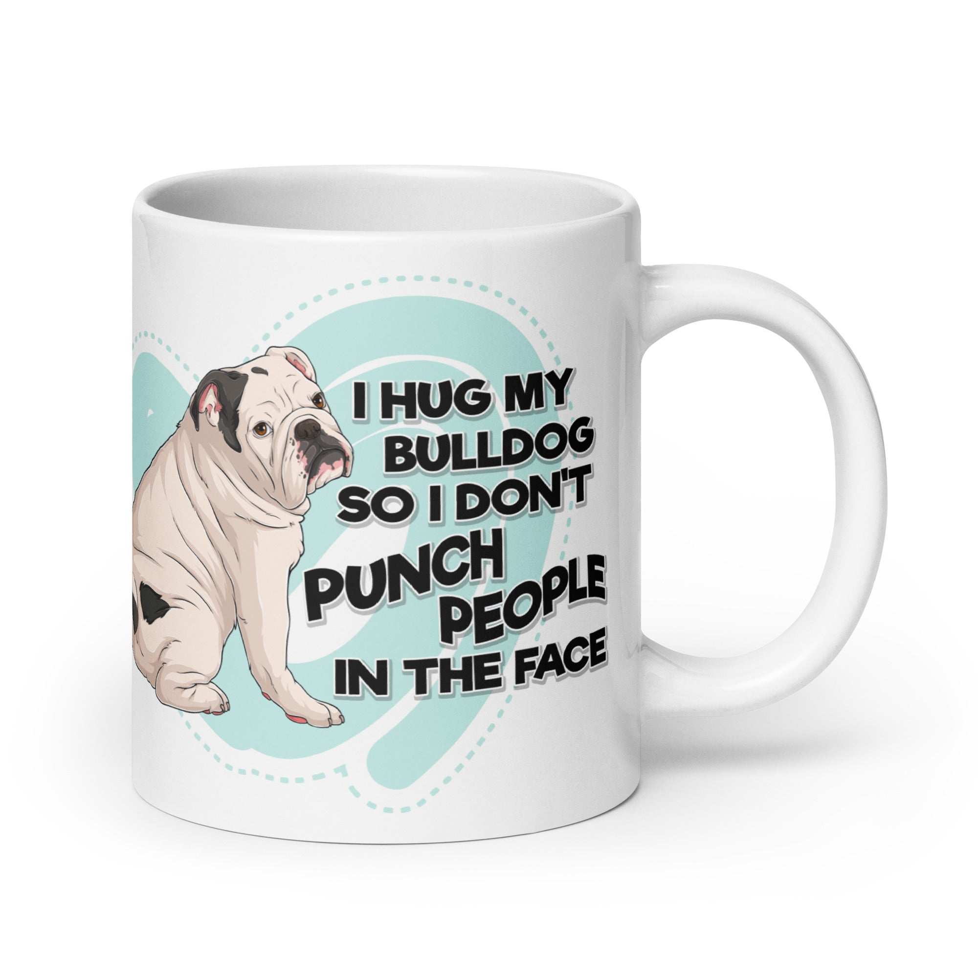 "I Hug My Bulldog" English Bulldog Mug
