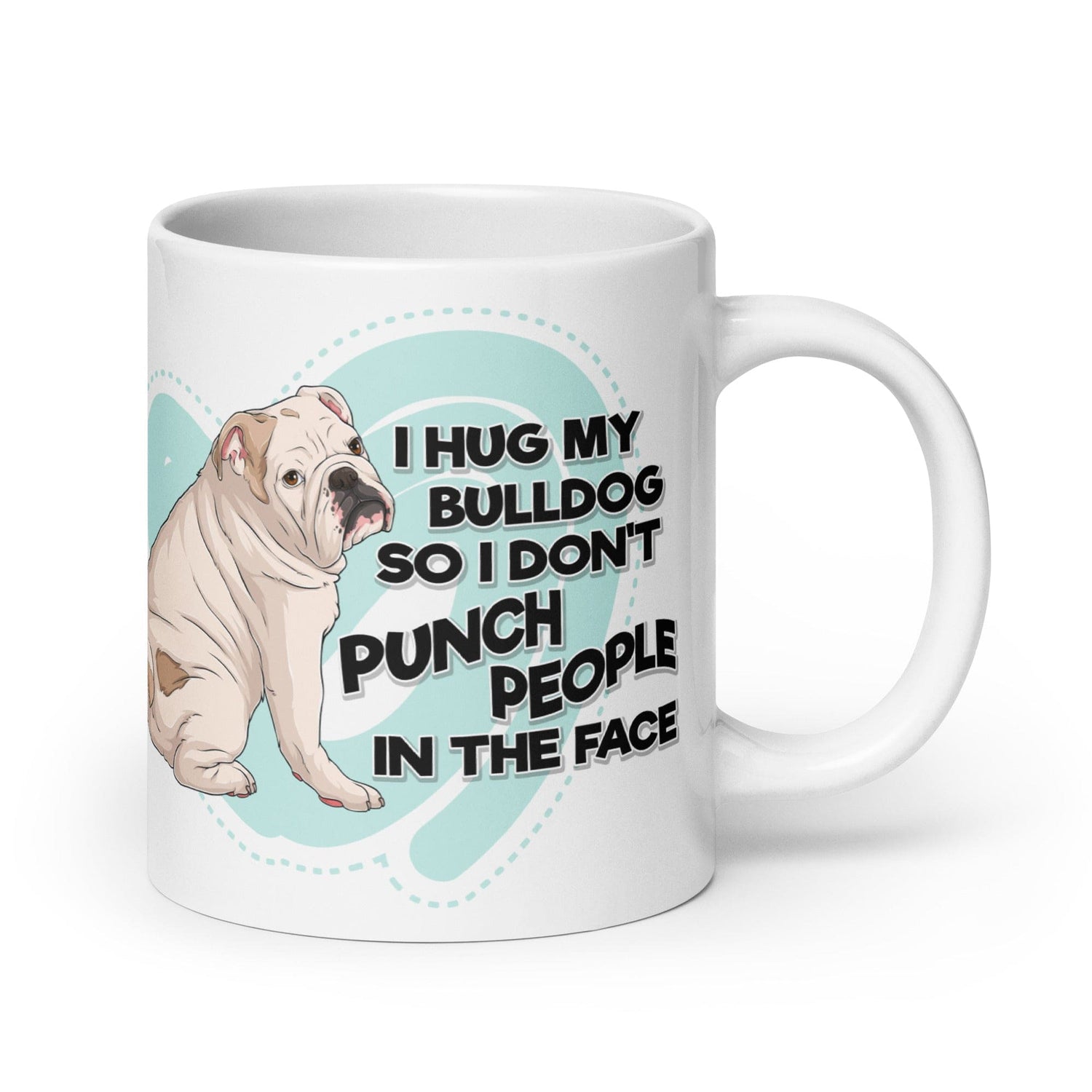 "I Hug My Bulldog" English Bulldog Mug