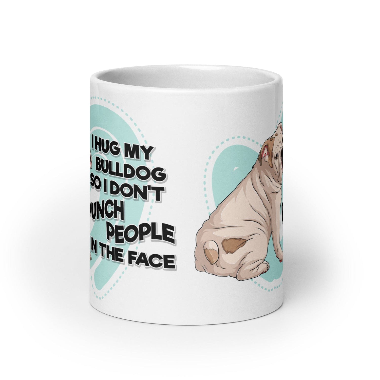"I Hug My Bulldog" English Bulldog Mug