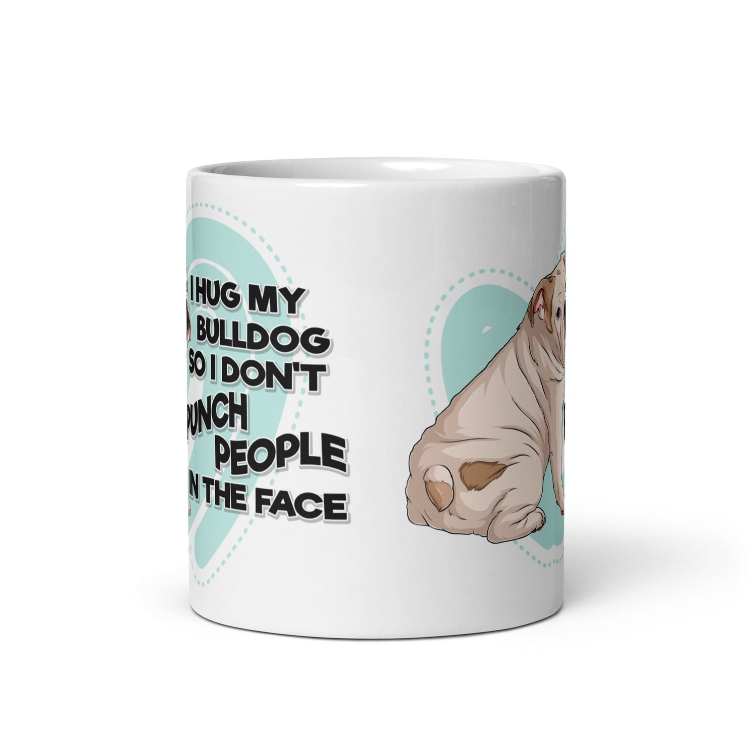 "I Hug My Bulldog" English Bulldog Mug