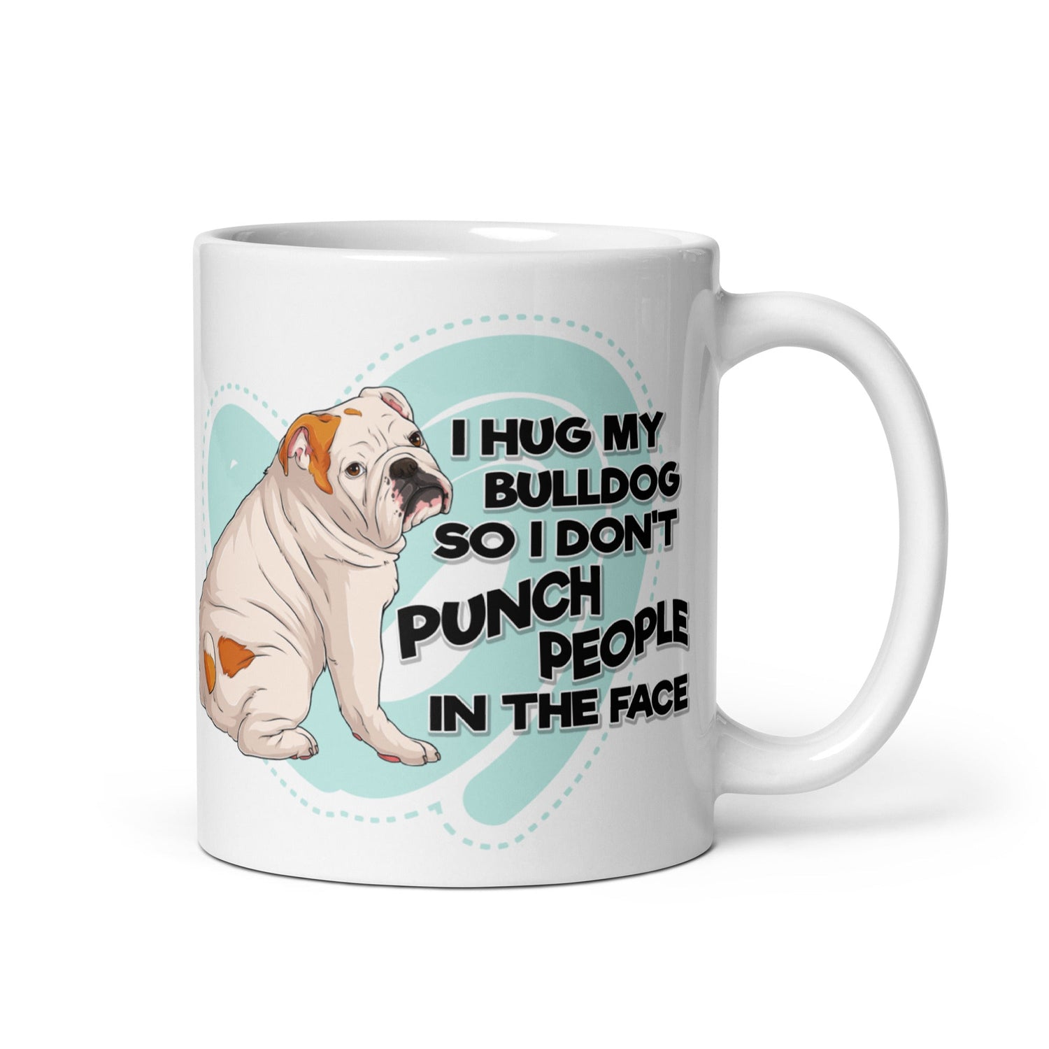 "I Hug My Bulldog" English Bulldog Mug | White & Red Colored