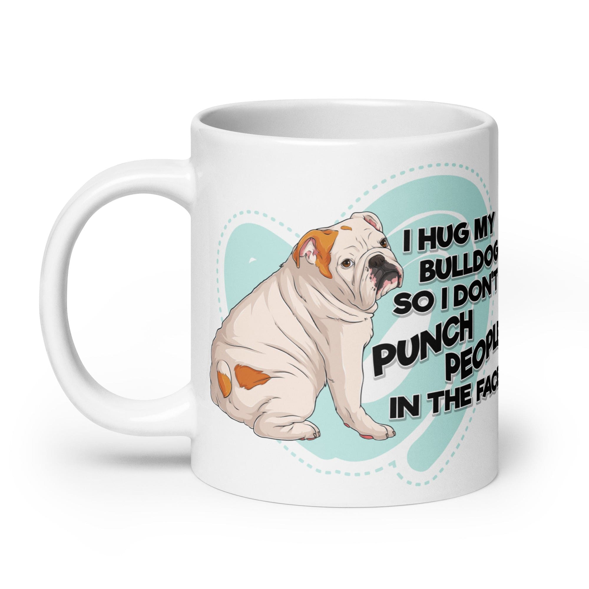 "I Hug My Bulldog" English Bulldog Mug | White & Red Colored