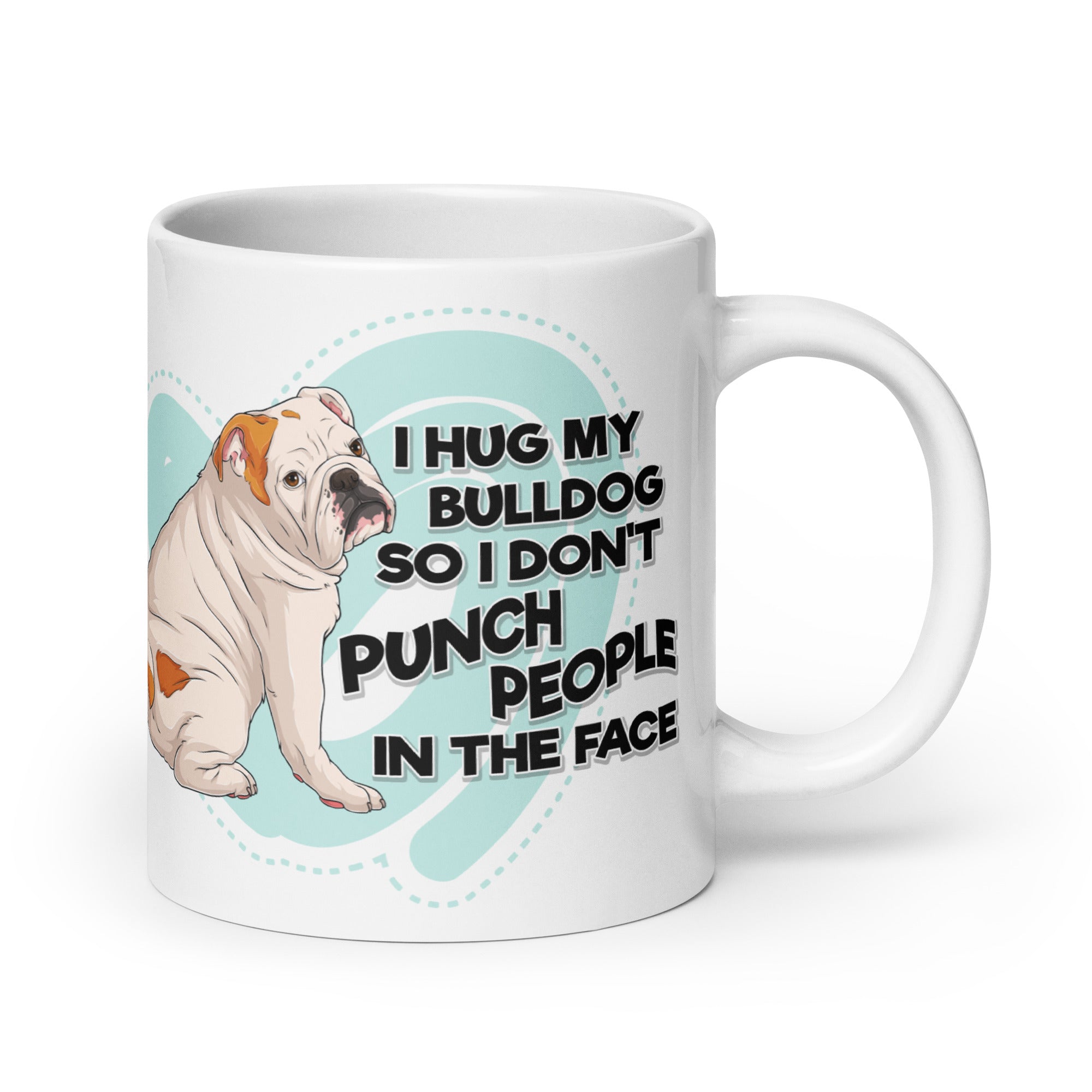 "I Hug My Bulldog" English Bulldog Mug | White & Red Colored