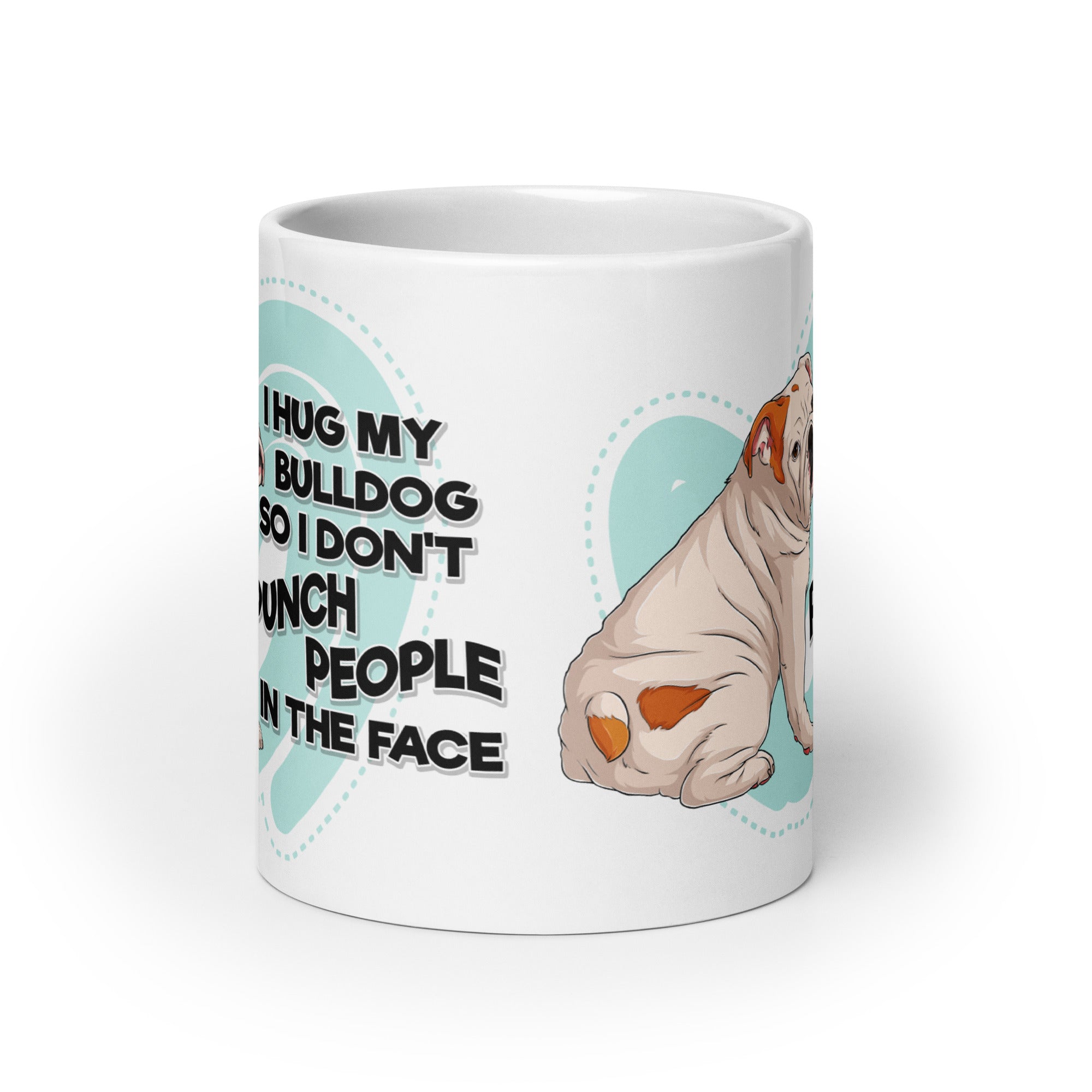 "I Hug My Bulldog" English Bulldog Mug | White & Red Colored