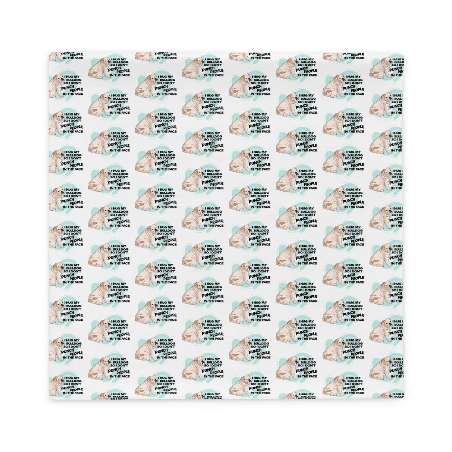 "I Hug My Bulldog" English Bulldog Pillow Case | White & Fawn Colored