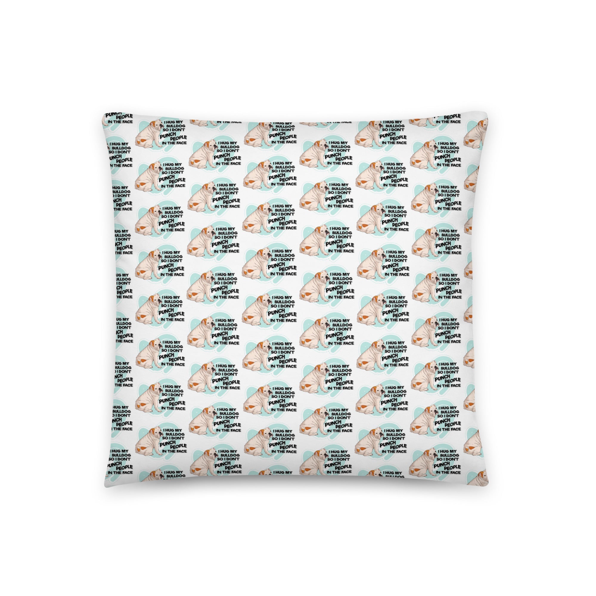 "I Hug My Bulldog" English Bulldog Pillow | White & Red Colored