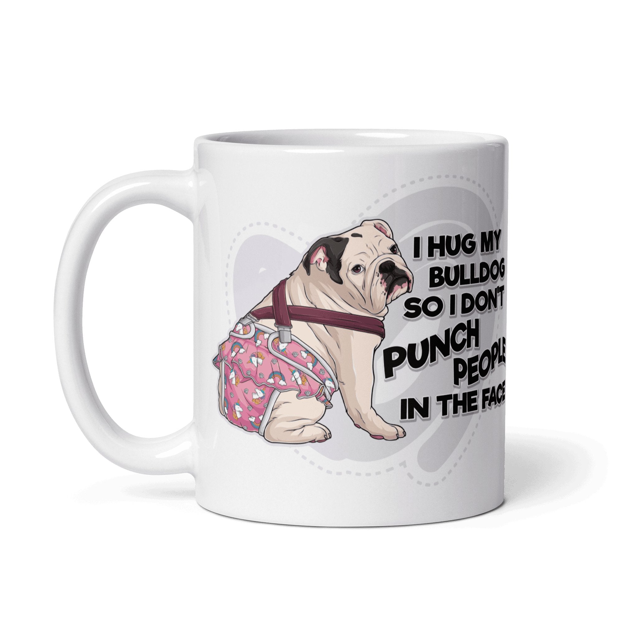 "I Hug My Bulldog" Female English Bulldog Mug | White & Black Colored with Spina Bifida