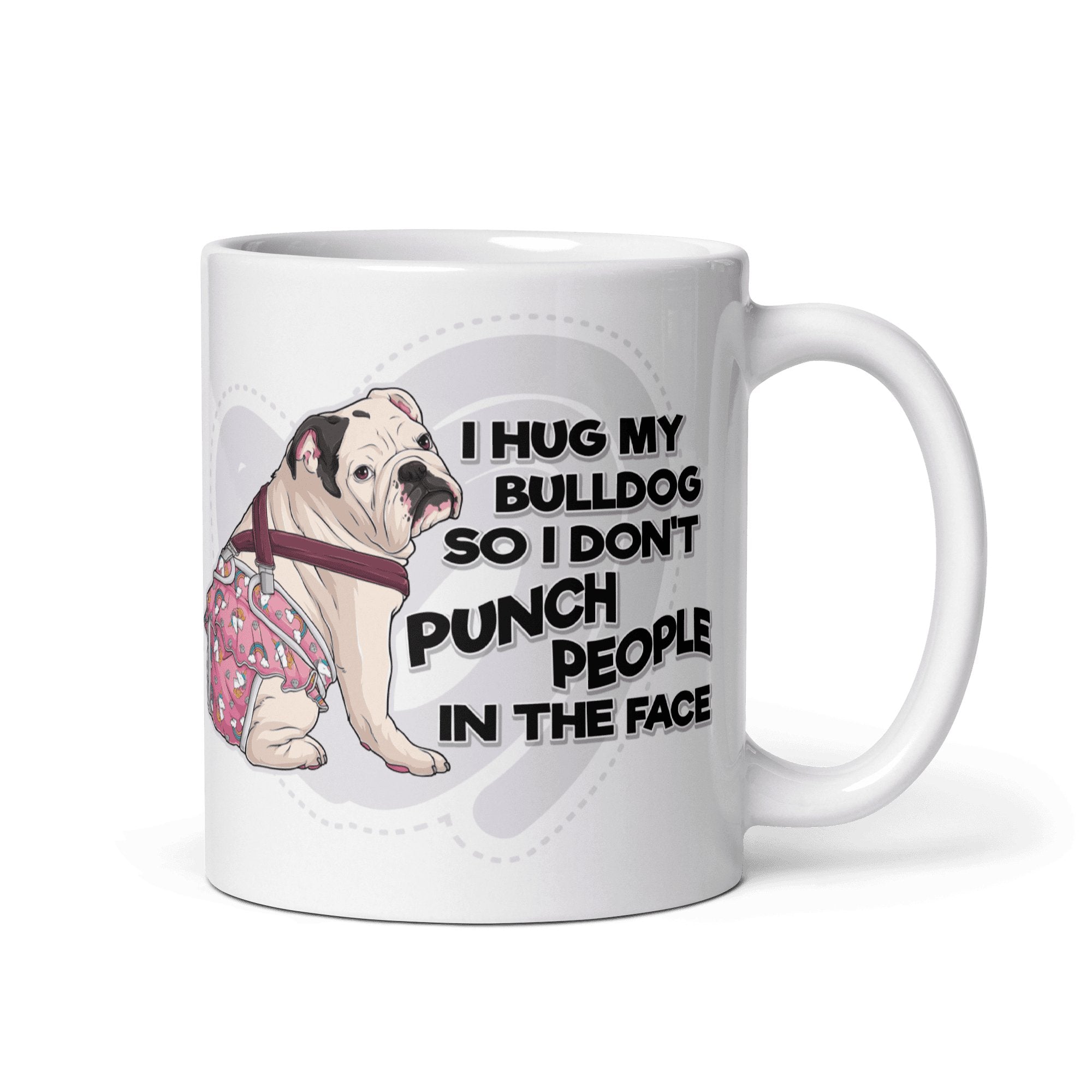 "I Hug My Bulldog" Female English Bulldog Mug | White & Black Colored with Spina Bifida