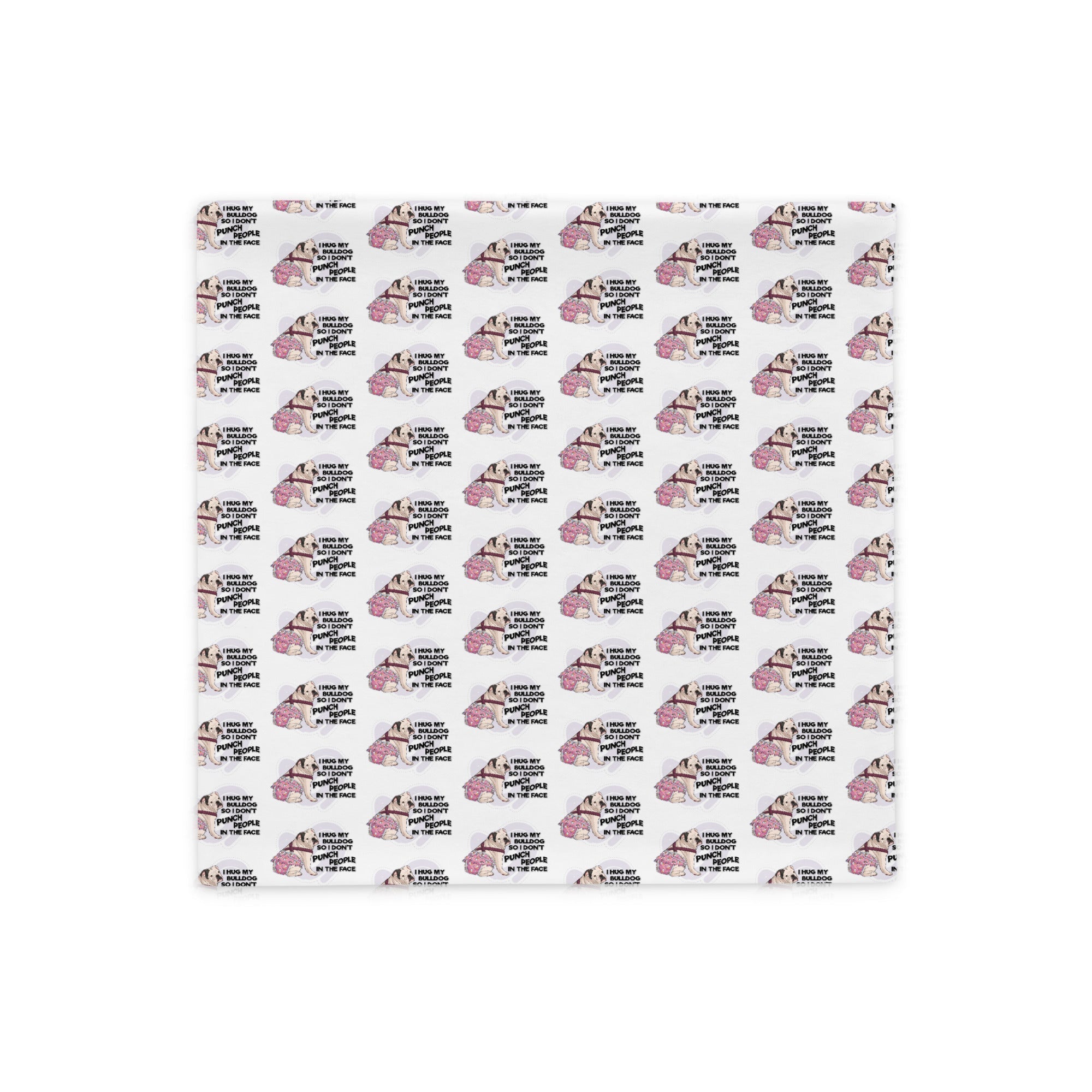 "I Hug My Bulldog" Female English Bulldog Pillow Case | White & Black with Spina Bifida