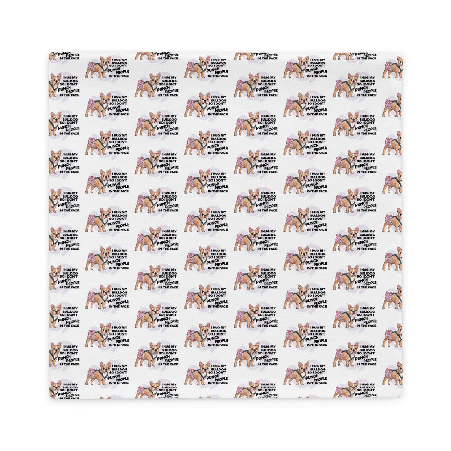 "I Hug My Bulldog" Female French Bulldog Pillow Case | Fawn & White with Spina Bifida
