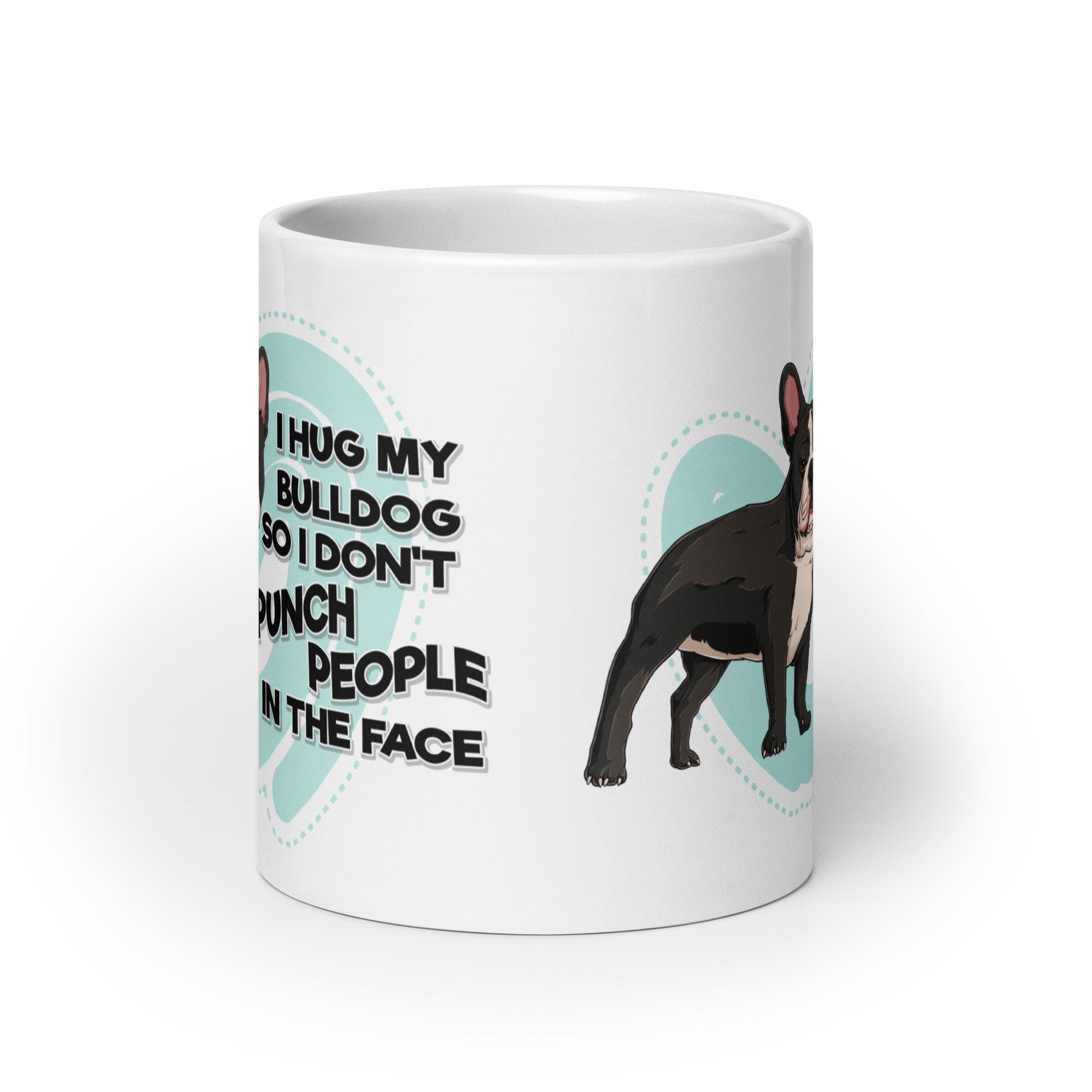 "I Hug My Bulldog" French Bulldog Mug | B&W Colored