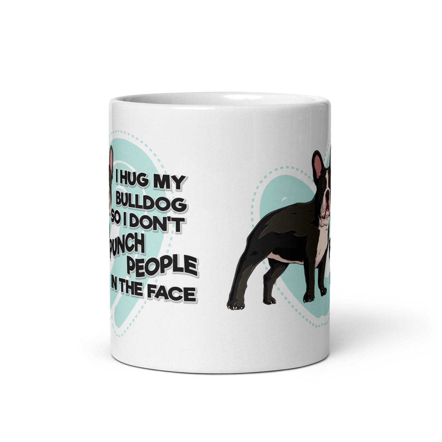 "I Hug My Bulldog" French Bulldog Mug | B&W Colored