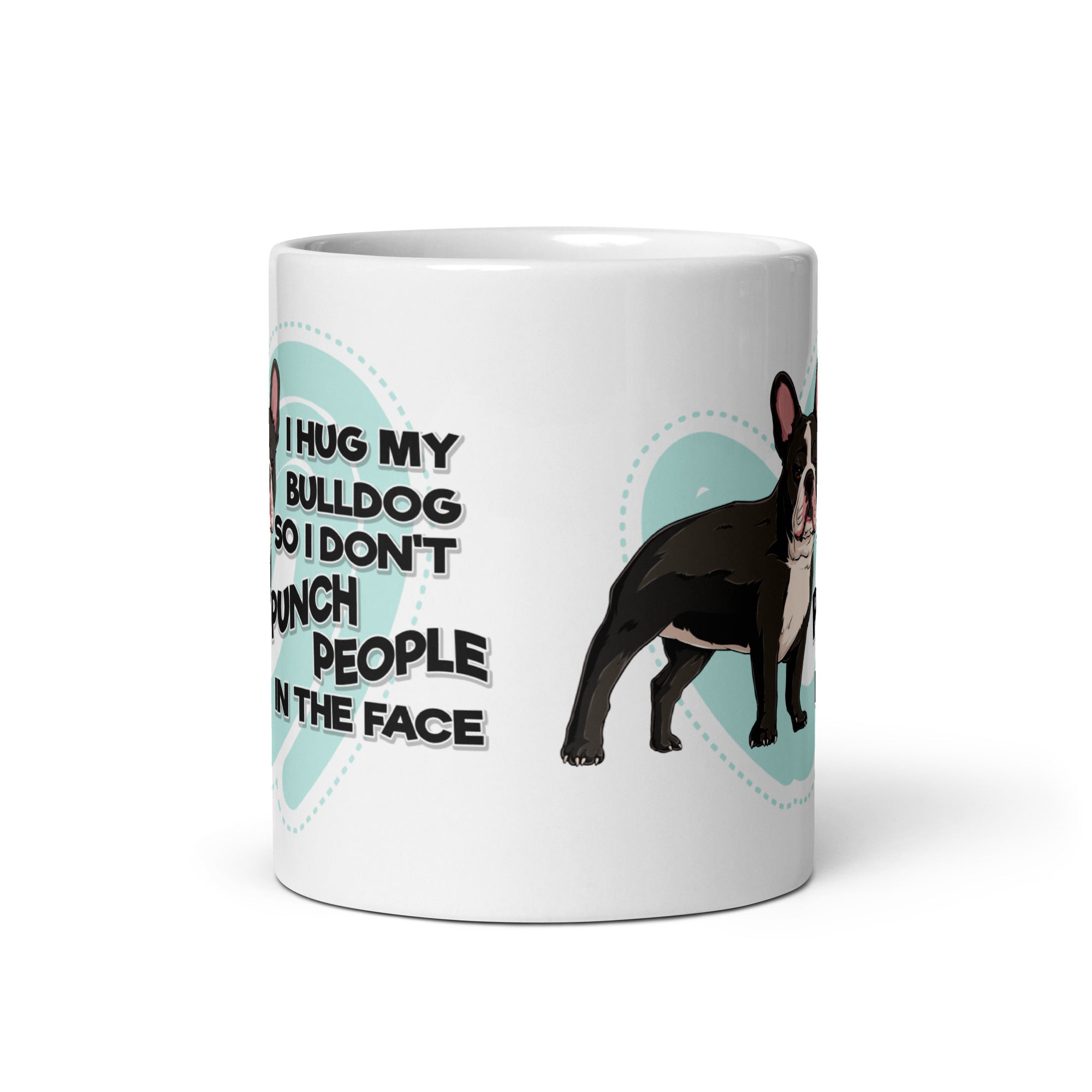 "I Hug My Bulldog" French Bulldog Mug | B&W Colored
