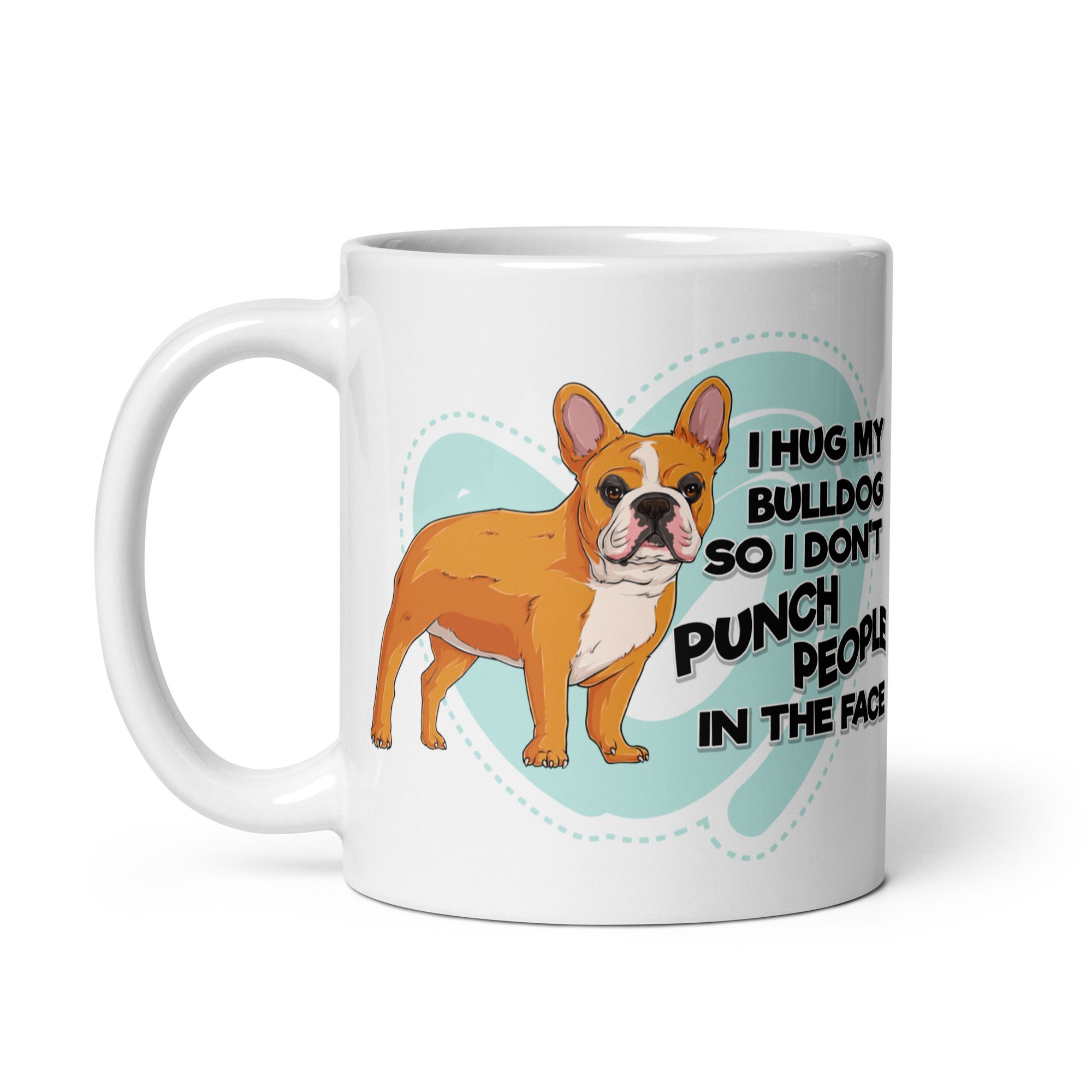 "I Hug My Bulldog" French Bulldog Mug | Red & White Colored
