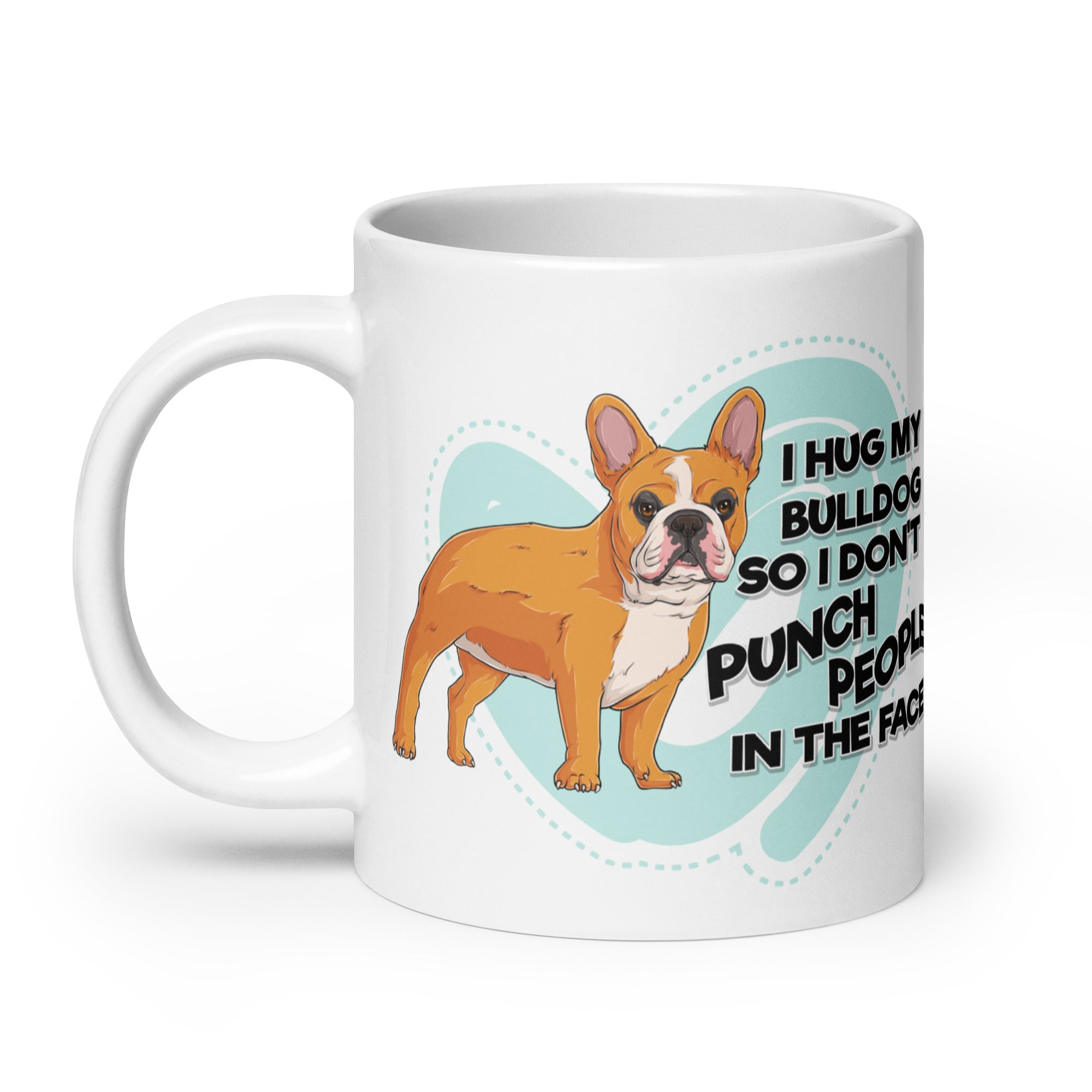 "I Hug My Bulldog" French Bulldog Mug | Red & White Colored