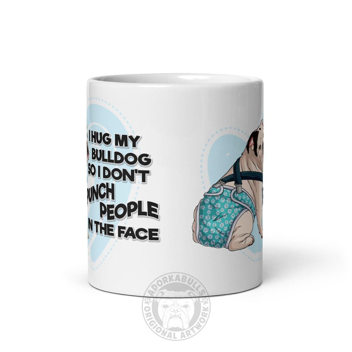 "I Hug My Bulldog" Male English Bulldog Mug | White & Black Color with Spina Bifida