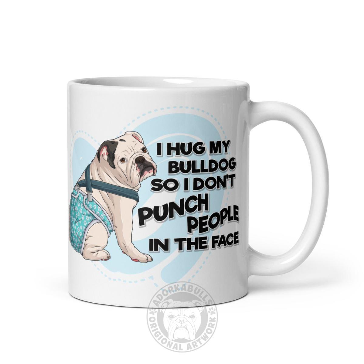 "I Hug My Bulldog" Male English Bulldog Mug | White & Black Color with Spina Bifida