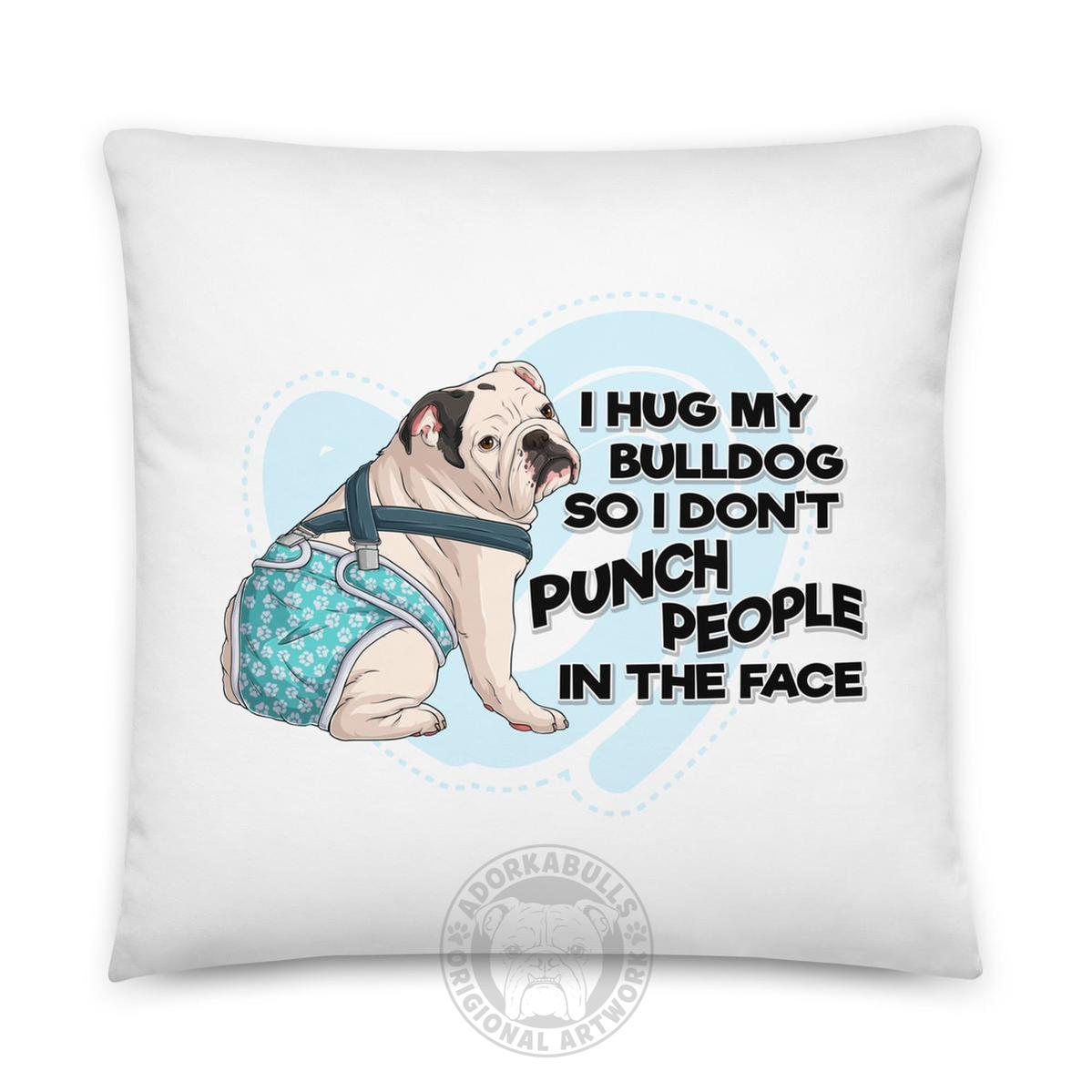 "I Hug My Bulldog" Male English Bulldog Throw Pillow | White & Black Colored with Spina Bifida