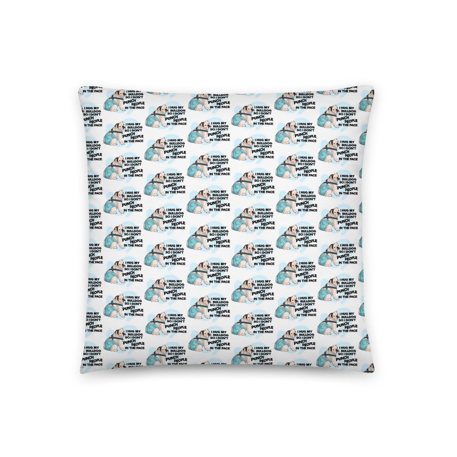 "I Hug My Bulldog" Male English Bulldog Throw Pillow | White & Black Colored with Spina Bifida