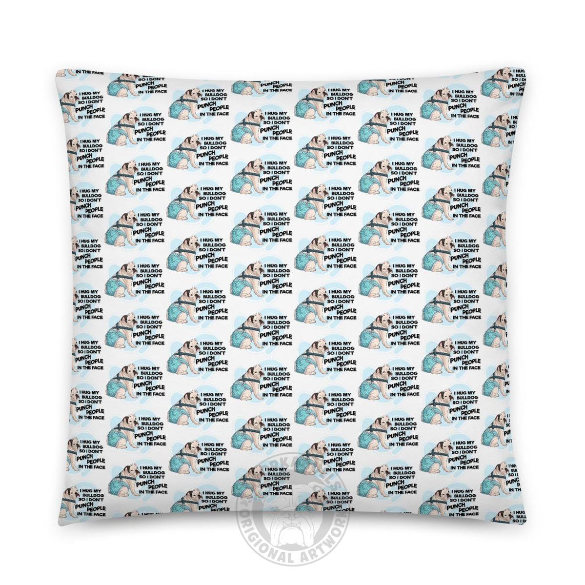 "I Hug My Bulldog" Male English Bulldog Throw Pillow | White & Black Colored with Spina Bifida