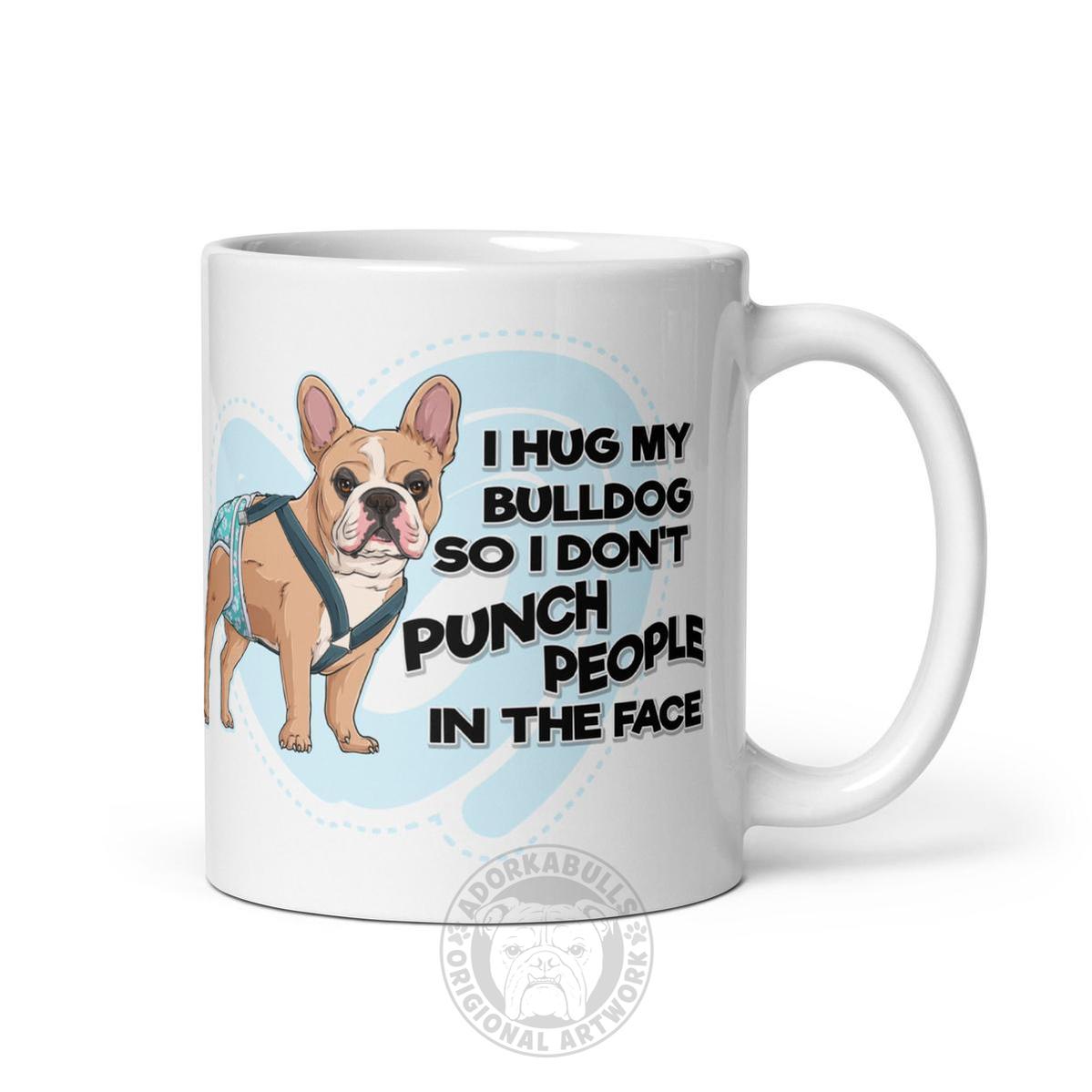 "I Hug My Bulldog" Male French Bulldog Mug | Fawn & White with Spina Bifida