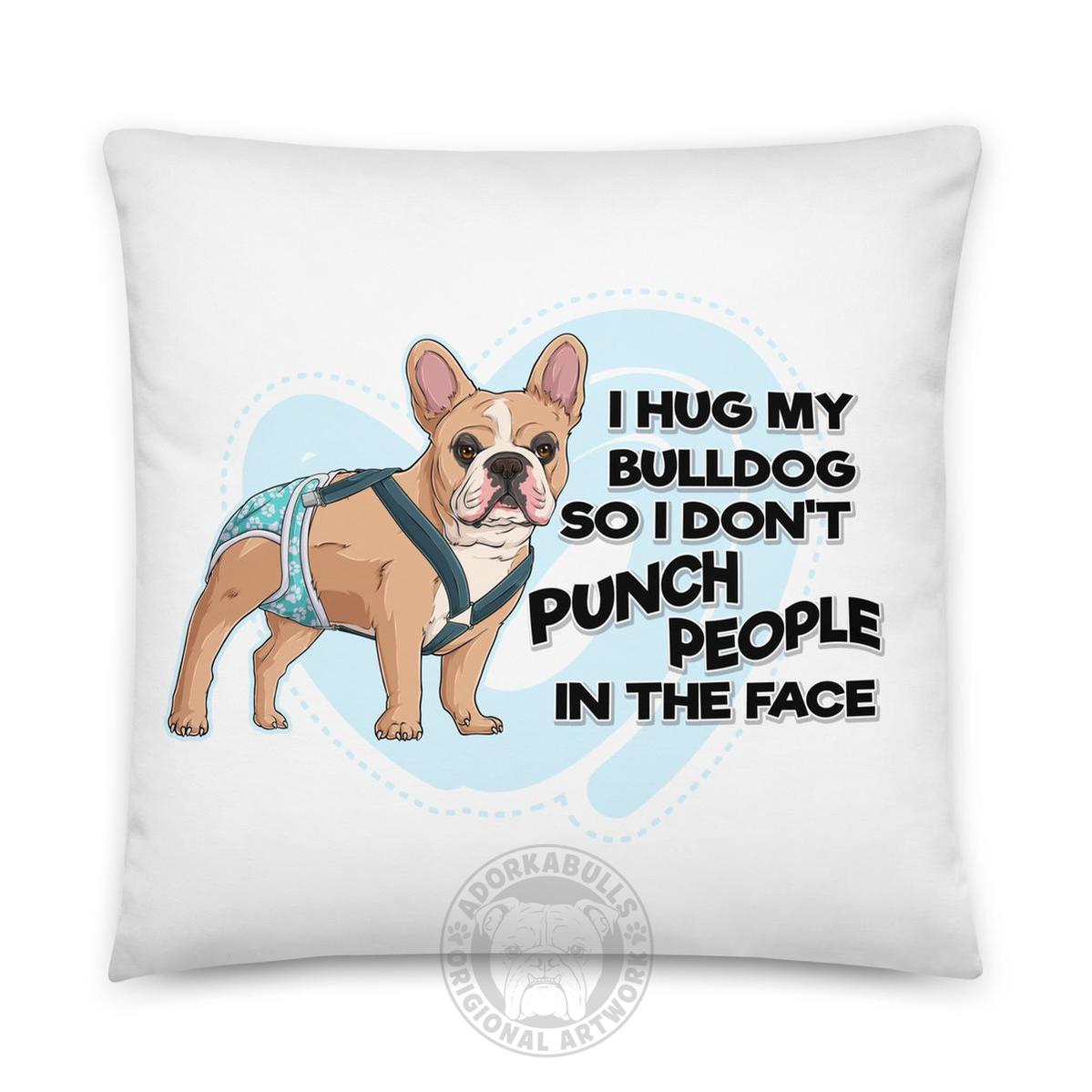 "I Hug My Bulldog" Male French Bulldog Throw Pillow | Fawn & White with Spina Bifida