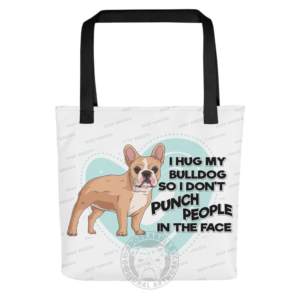 I Hug My Bulldog Tote Bag