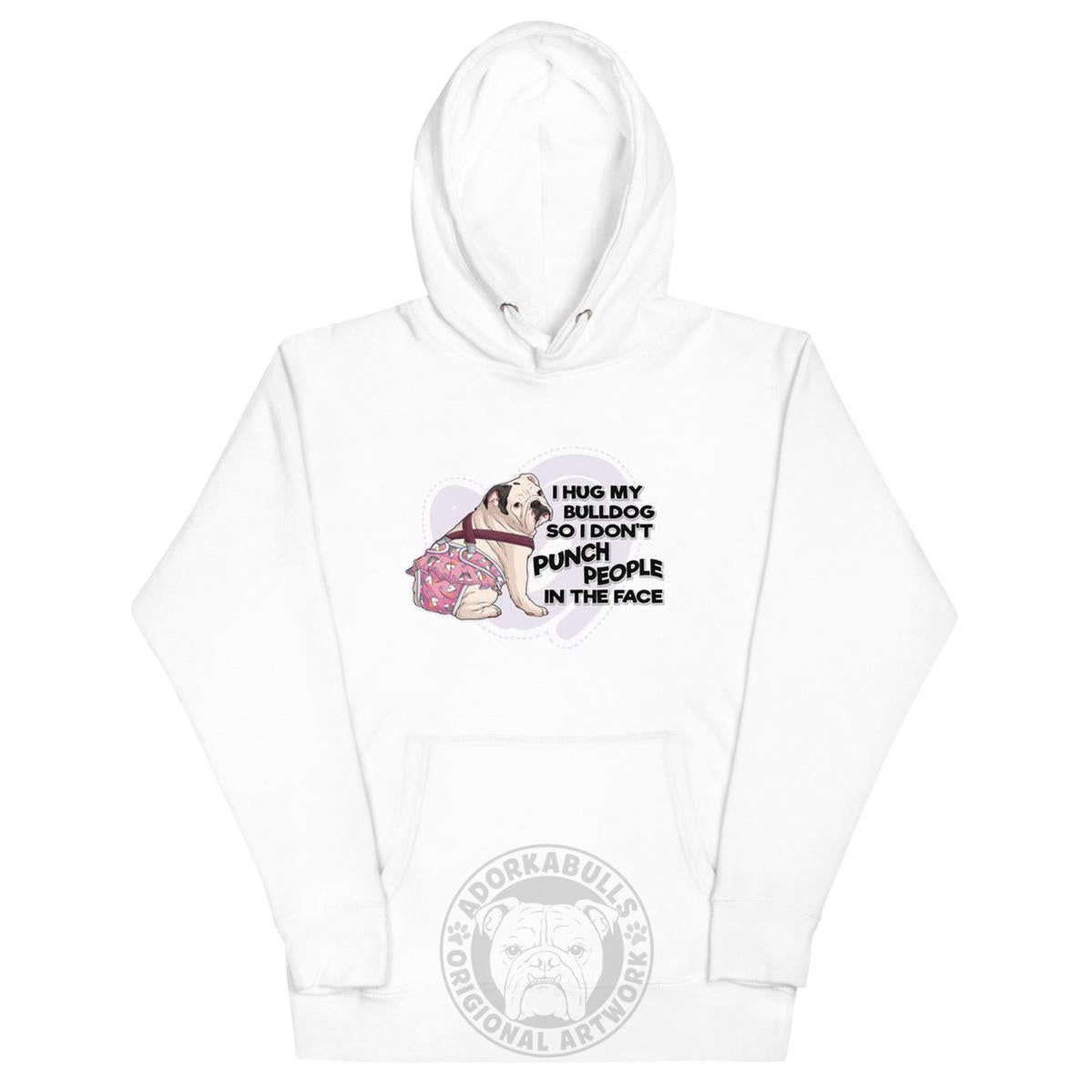 I Hug My Bulldog Unisex Hoodie