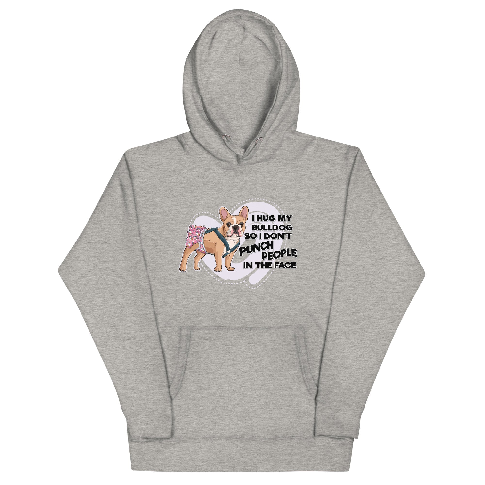 "I Hug My Bulldog" Unisex Hoodie | Fawn & White Colored Female French Bulldog with Spina Bifida