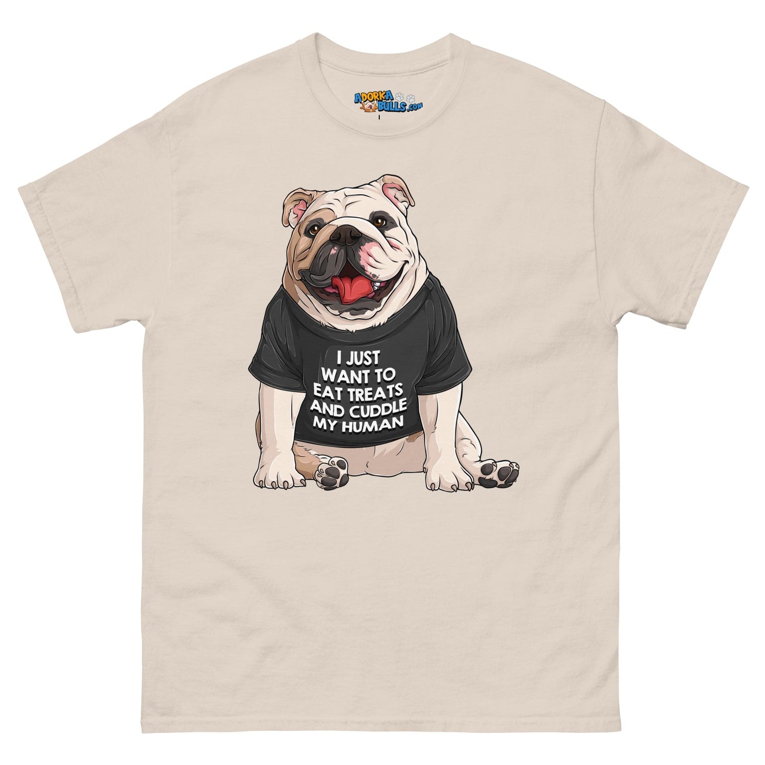 "I Just Want To Eat Treats and Cuddle My Human" English Bulldog Men&