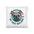 "I Was Normal Until I Got My First Bulldog" Throw Pillow
