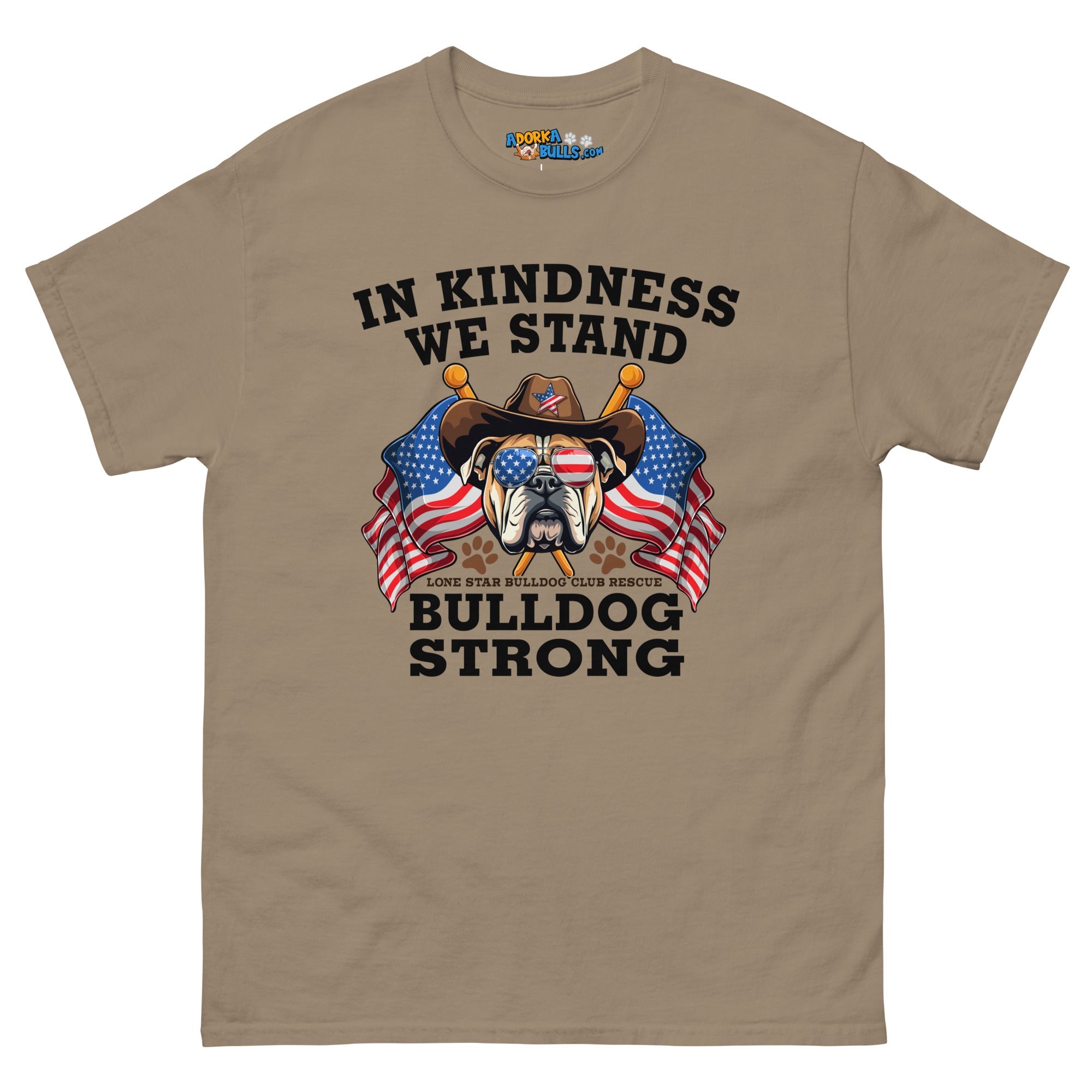 "In Kindness We Stand" Lone Star Bulldog Club Rescue Men&