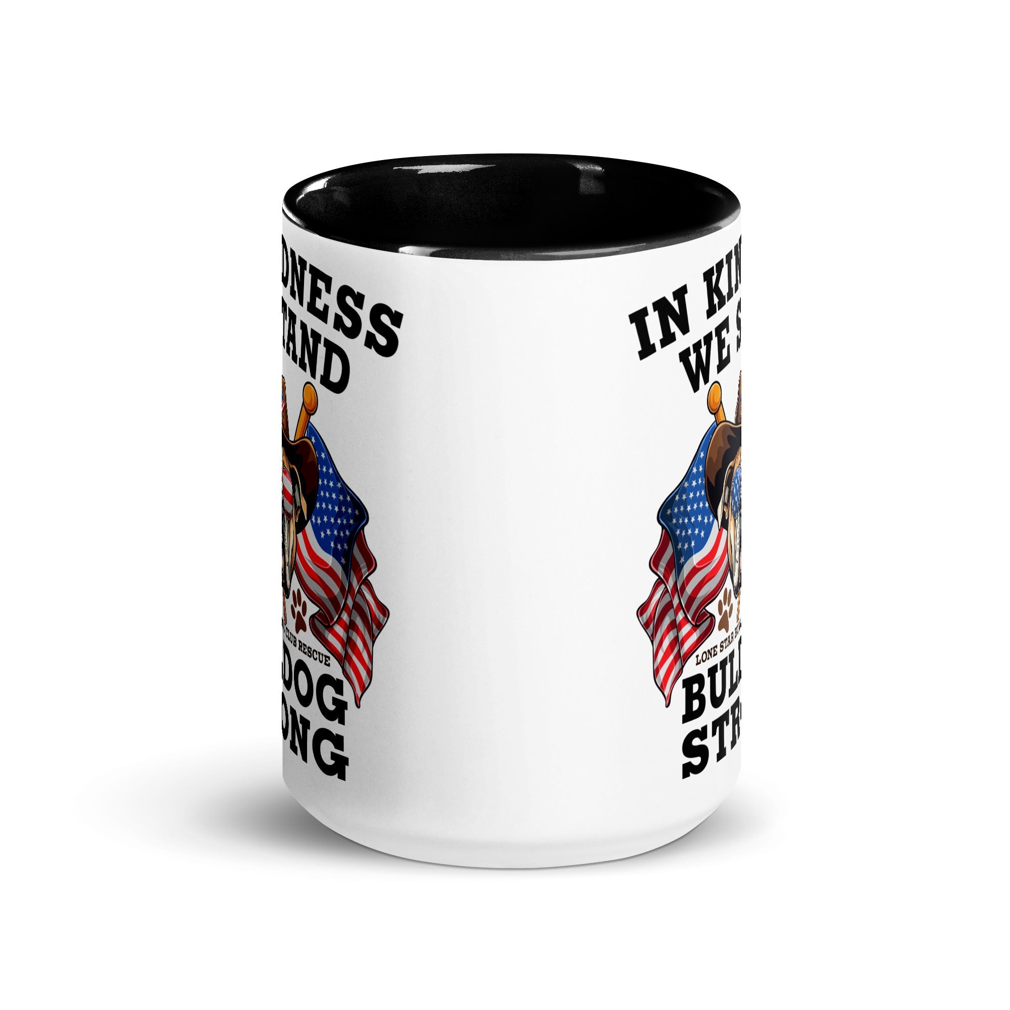 "In Kindness We Stand" Lone Star Bulldog Club Rescue Mug with Color Inside